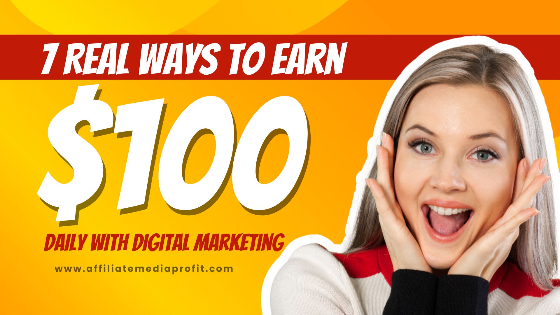 7 Real Ways to Earn $100 Daily with Digital Marketing