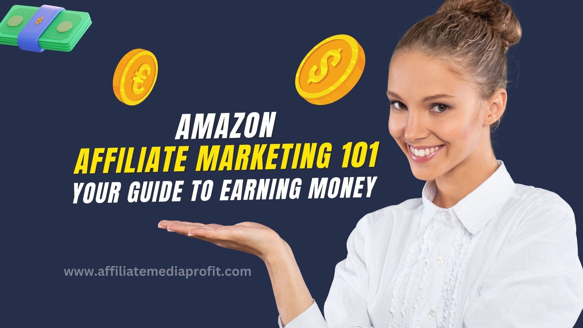 Amazon Affiliate Marketing 101: Your Guide to Earning Money