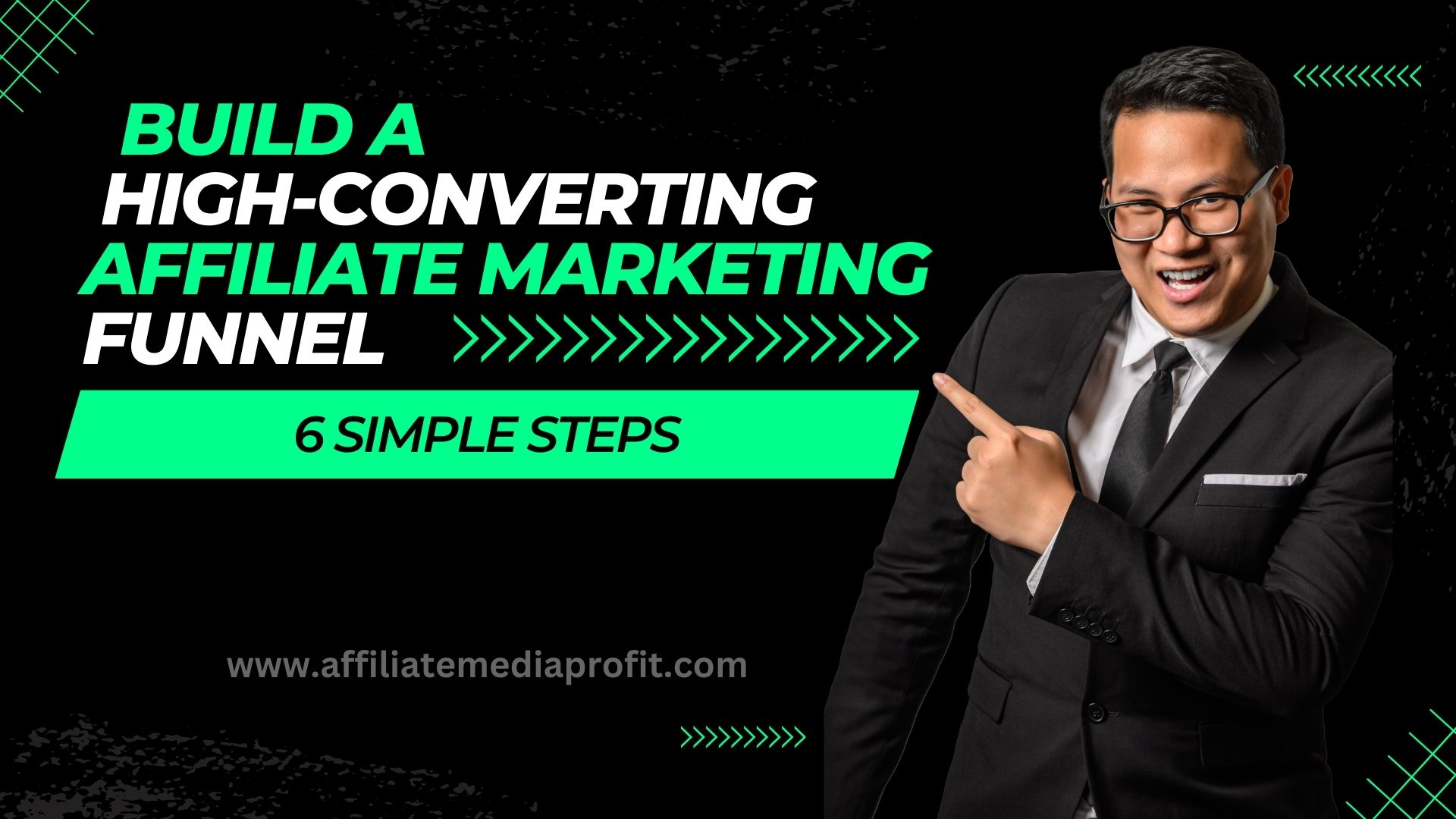 Build a High-Converting Affiliate Marketing Funnel: 6 Simple Steps