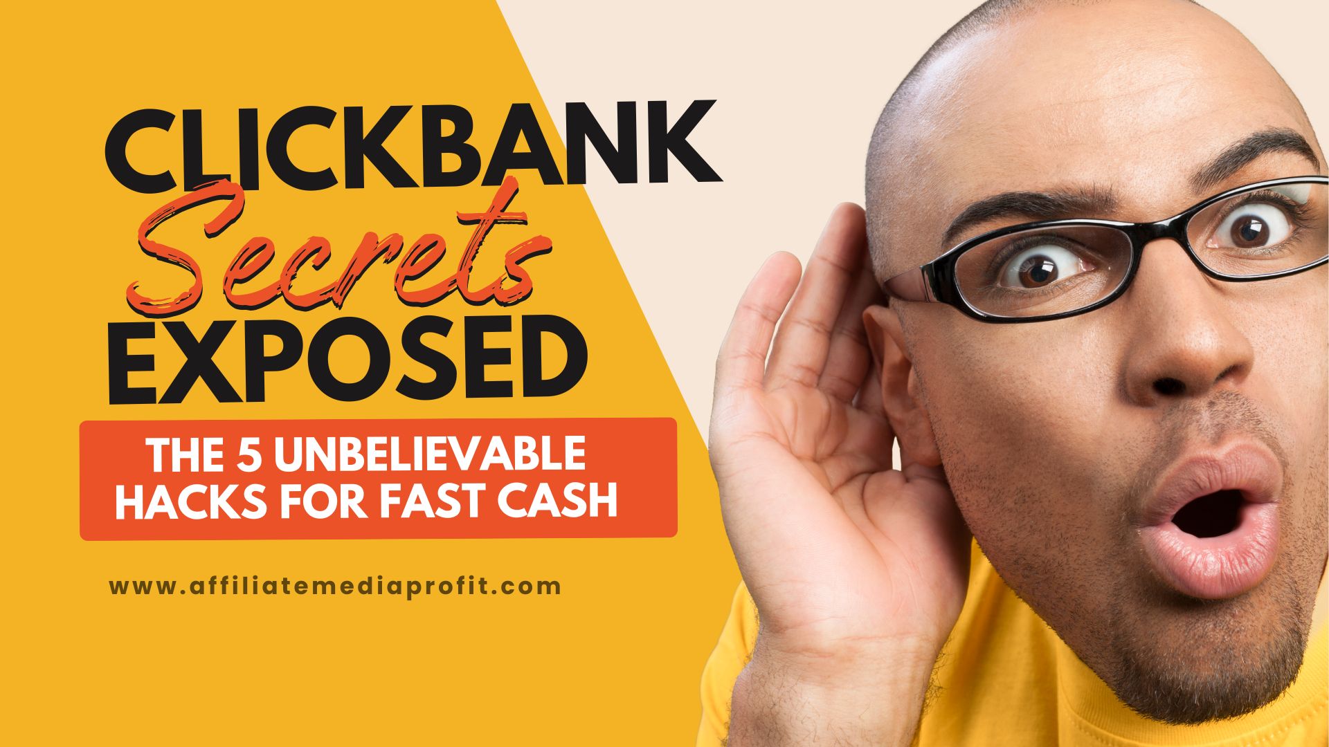 Clickbank Secrets Exposed: The 5 Unbelievable Hacks for Fast Cash!