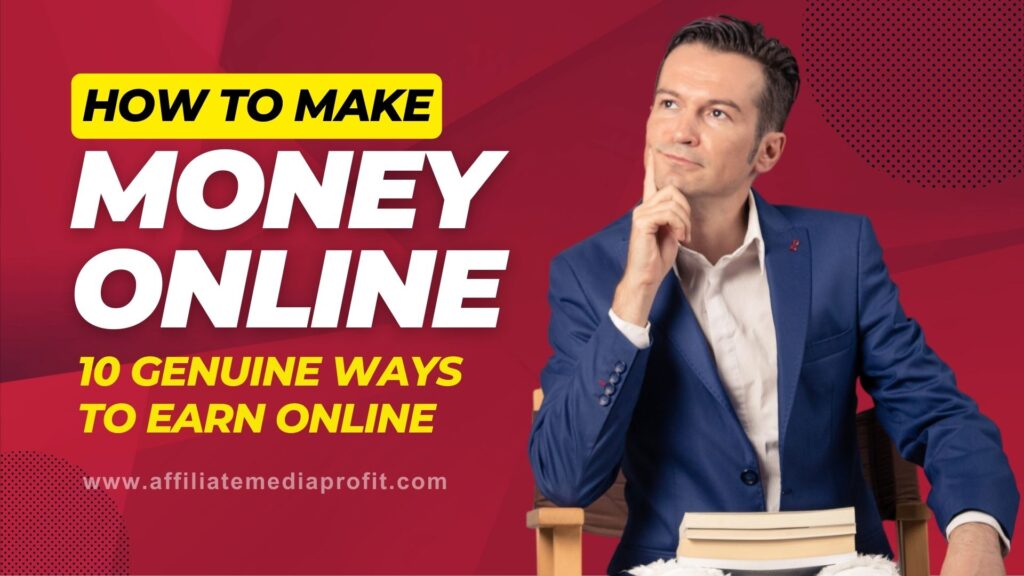 How to Make Money Online: 10 Genuine Ways to Earn Online