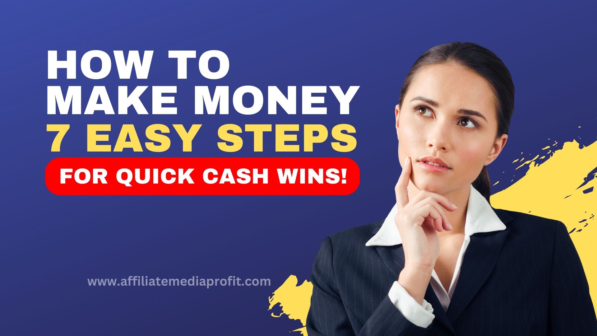 How to Make Money Online: 7 Easy Steps for Quick Cash Wins!