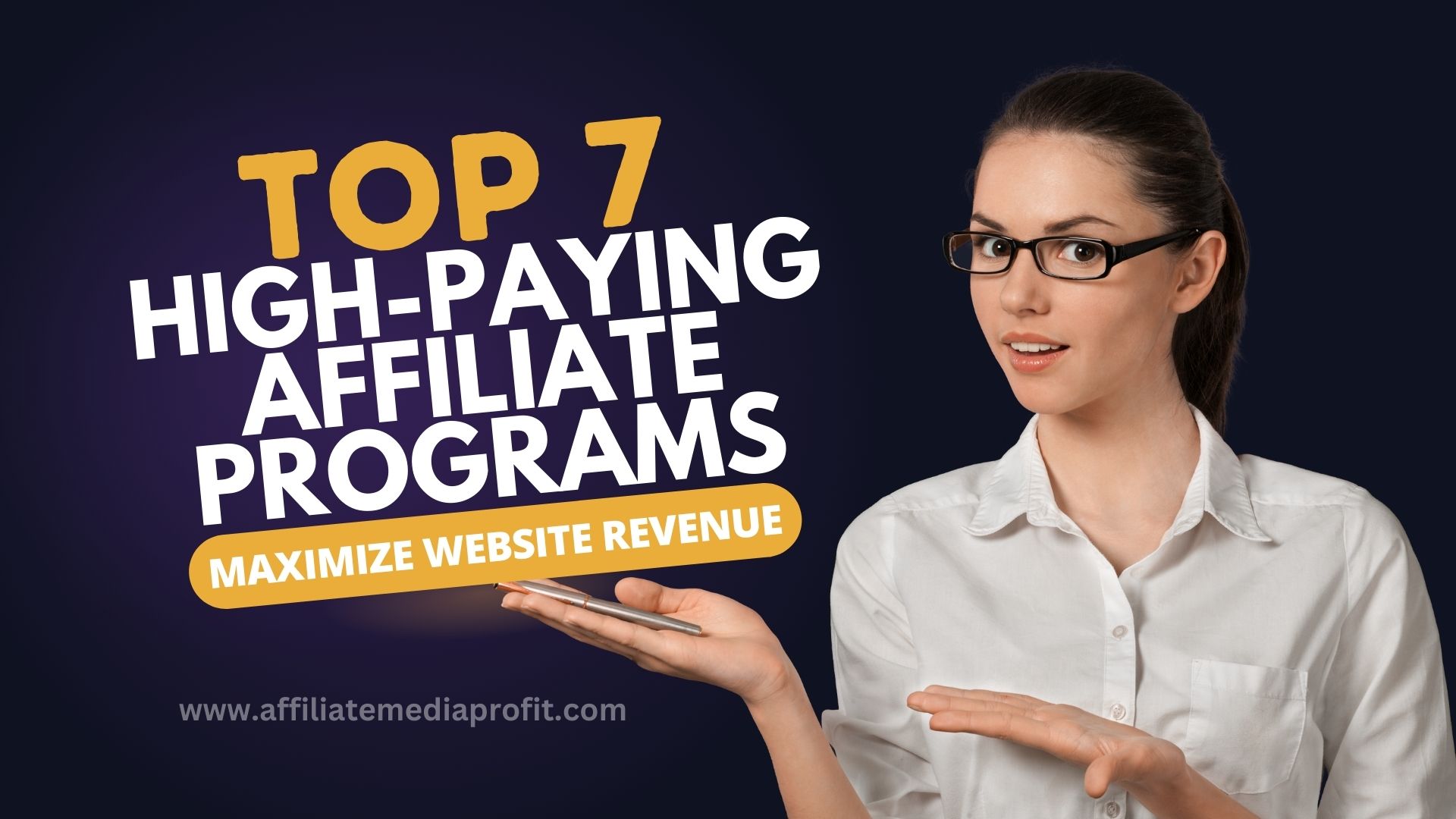 Top 7 High-Paying Affiliate Programs : Maximize Website Revenue