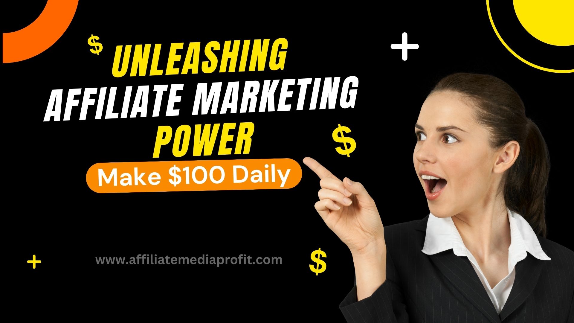 Unleashing Affiliate Marketing Power : Make $100 Daily