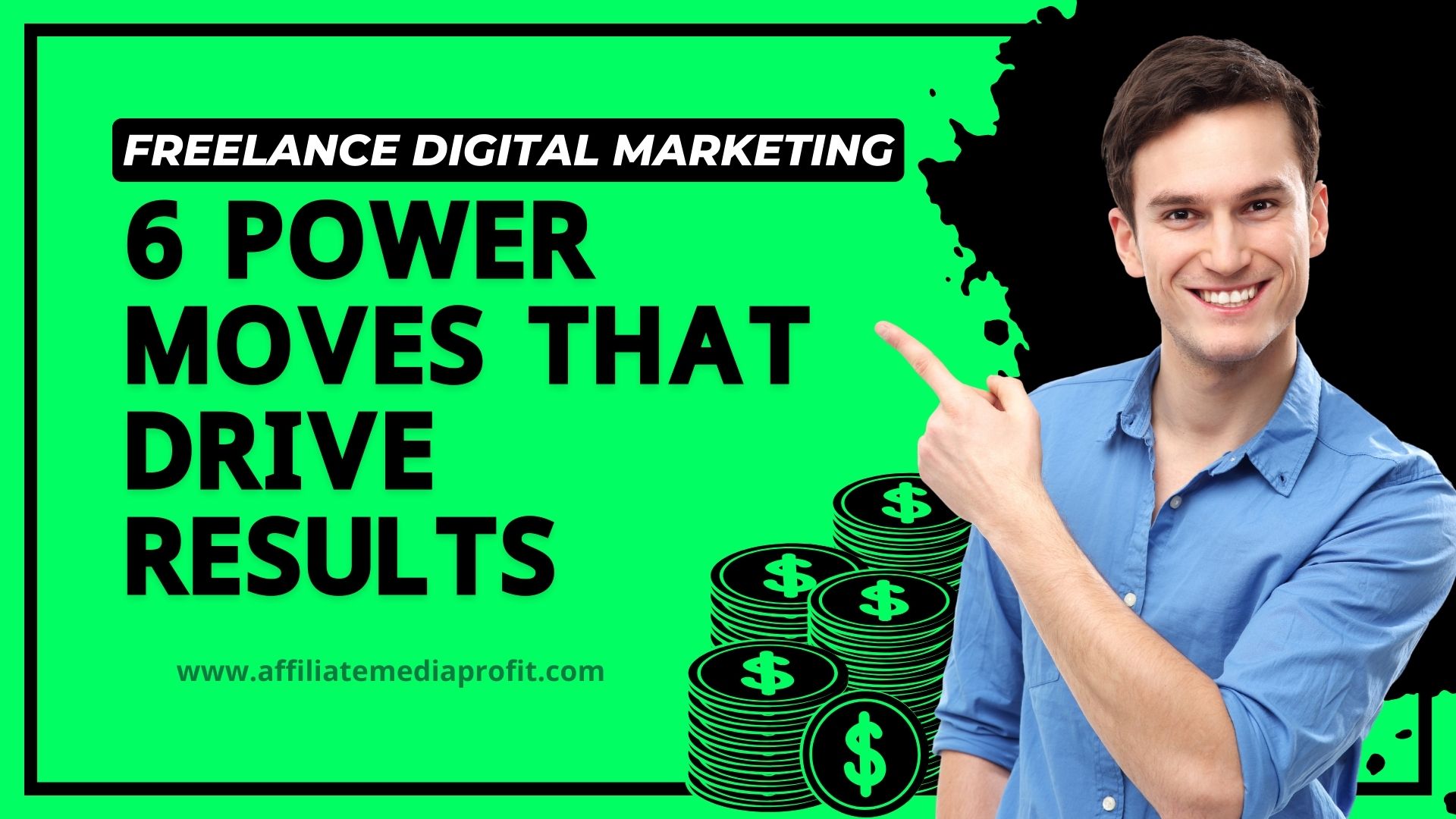 Freelance Digital Marketing: 6 Power Moves That Drive Results!