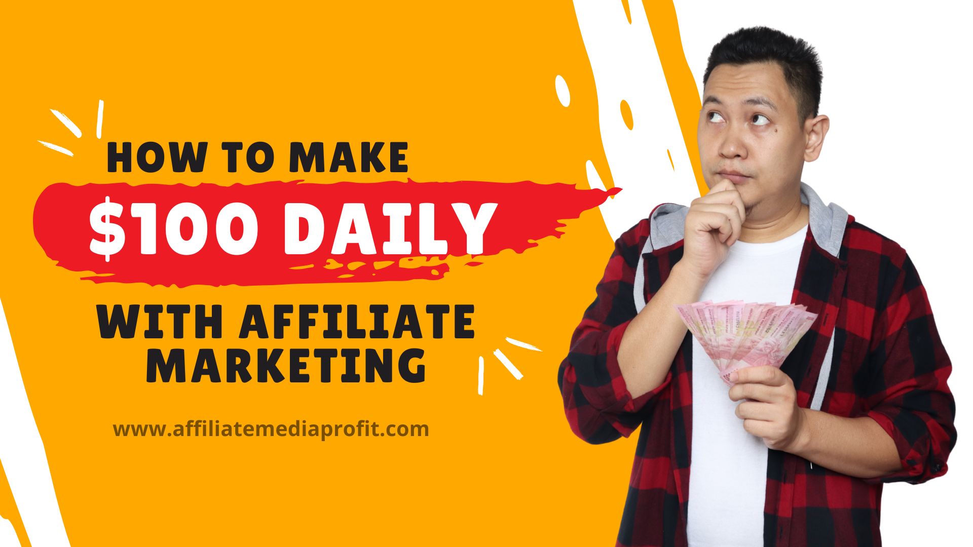 How To Make $100 Daily With Affiliate Marketing