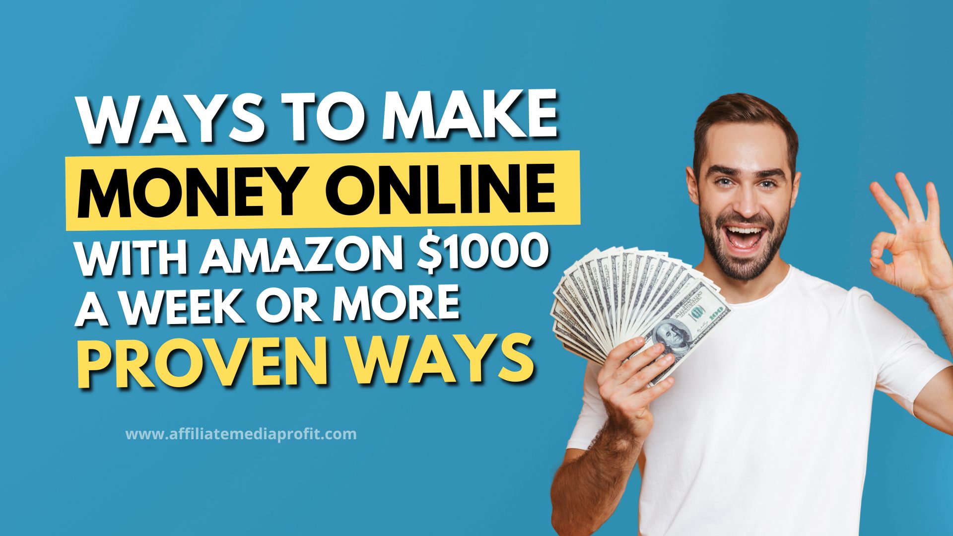 How to Make Money Online With Amazon $1000 a Week Or More: Proven Ways