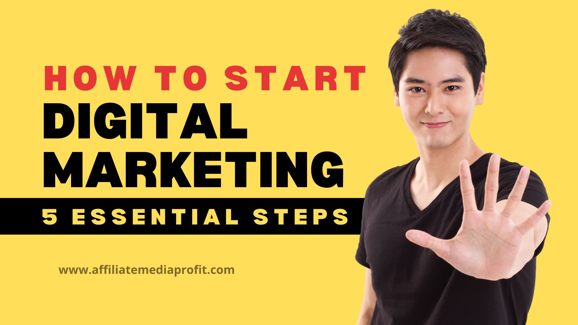 How to Start Digital Marketing: 5 Essential Steps