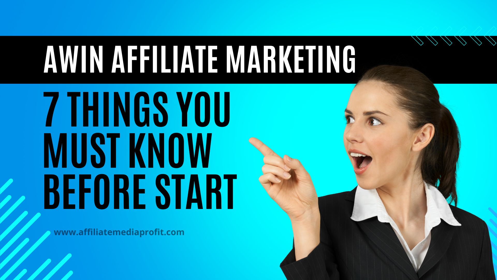 AWIN Affiliate Marketing: 7 Things You Must Know Before Start