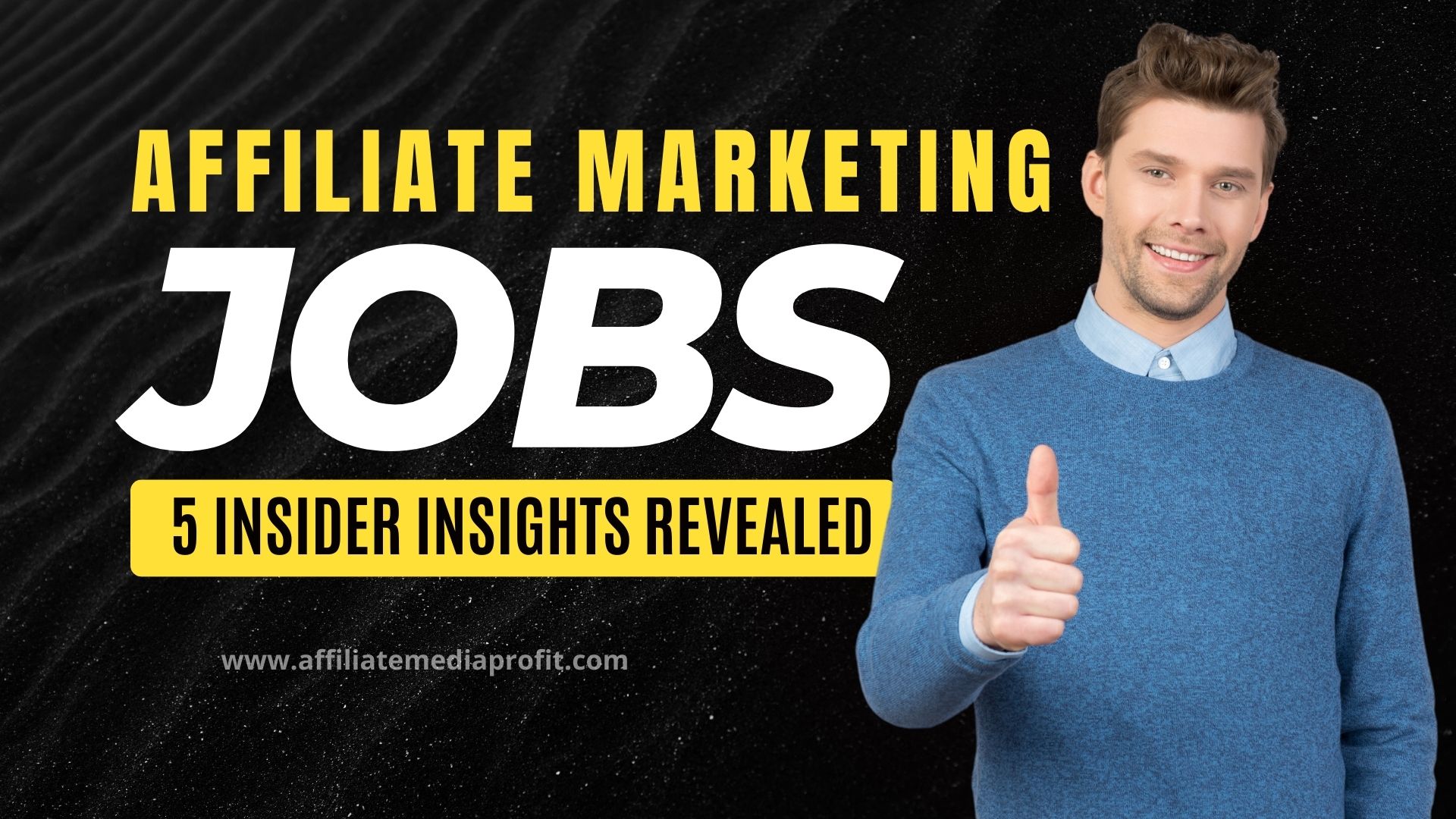 Affiliate Marketing Jobs: 5 Insider Insights Revealed