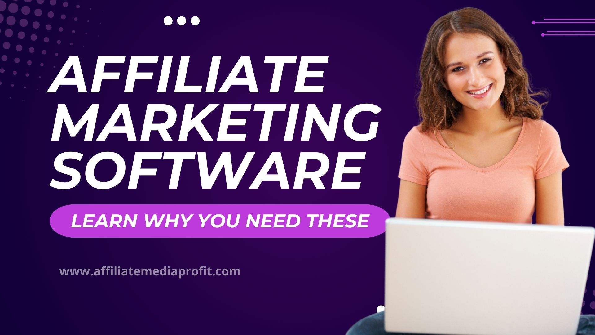 Affiliate Marketing Software: Learn Why You Need These