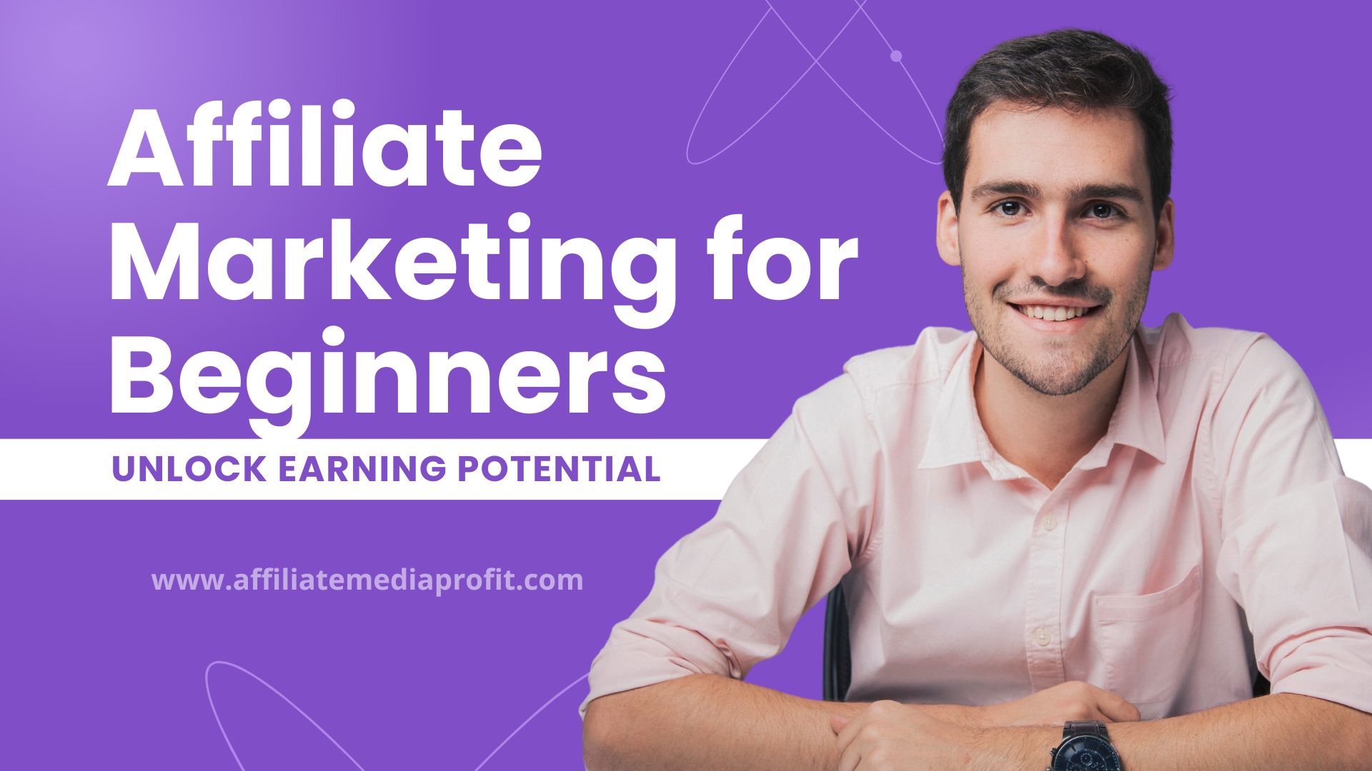 Affiliate Marketing for Beginners: Unlock Earning Potential!