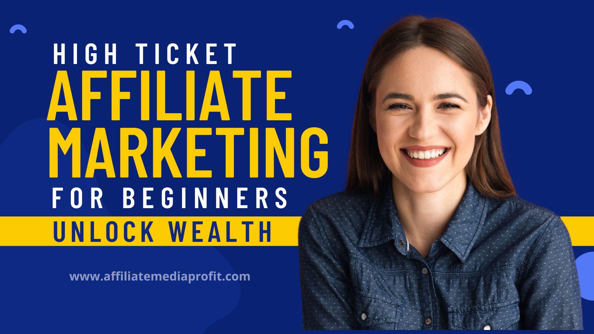 High Ticket Affiliate Marketing for Beginners: Unlock Wealth
