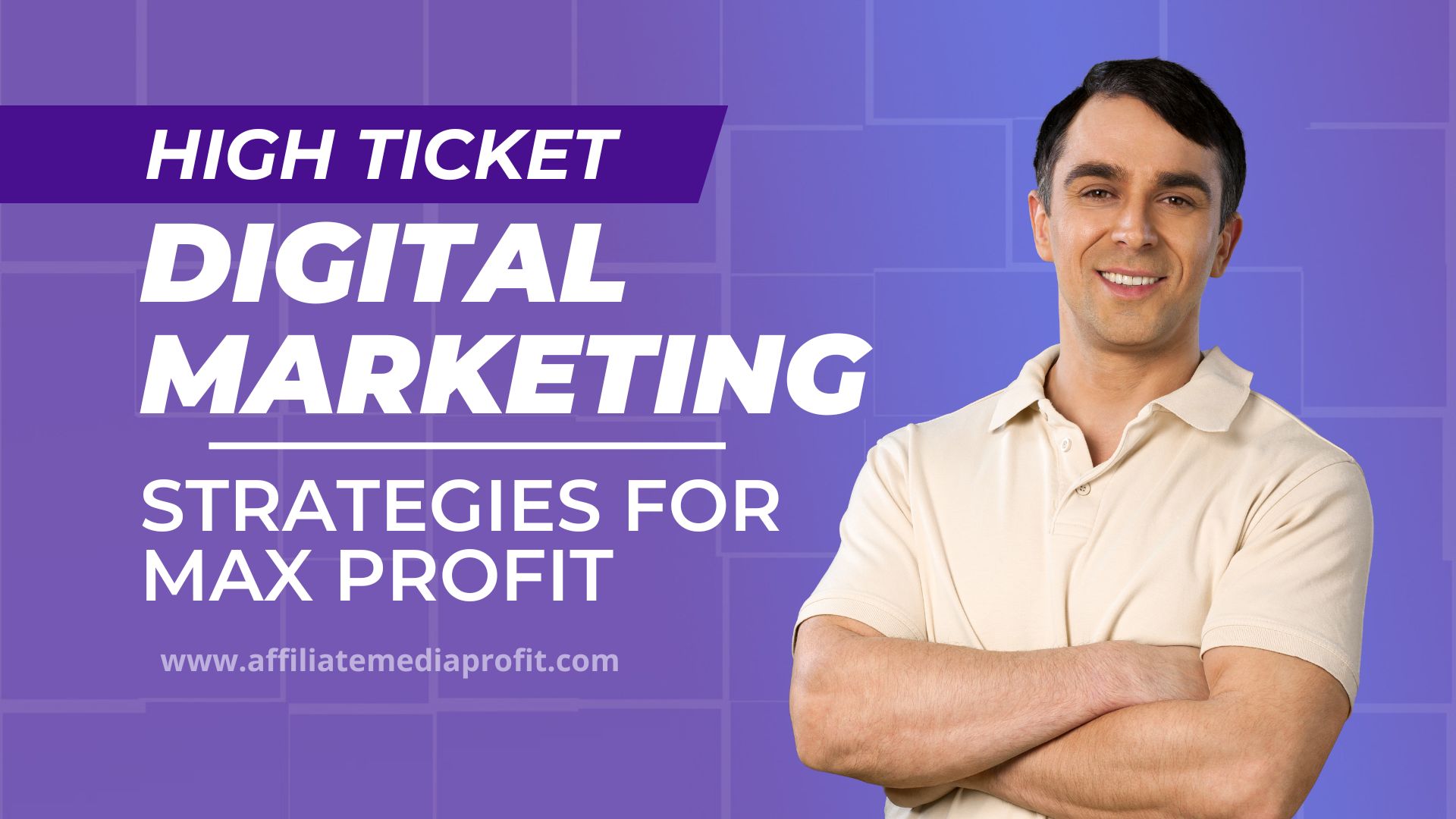 High Ticket Digital Marketing: Strategies for Max Profit