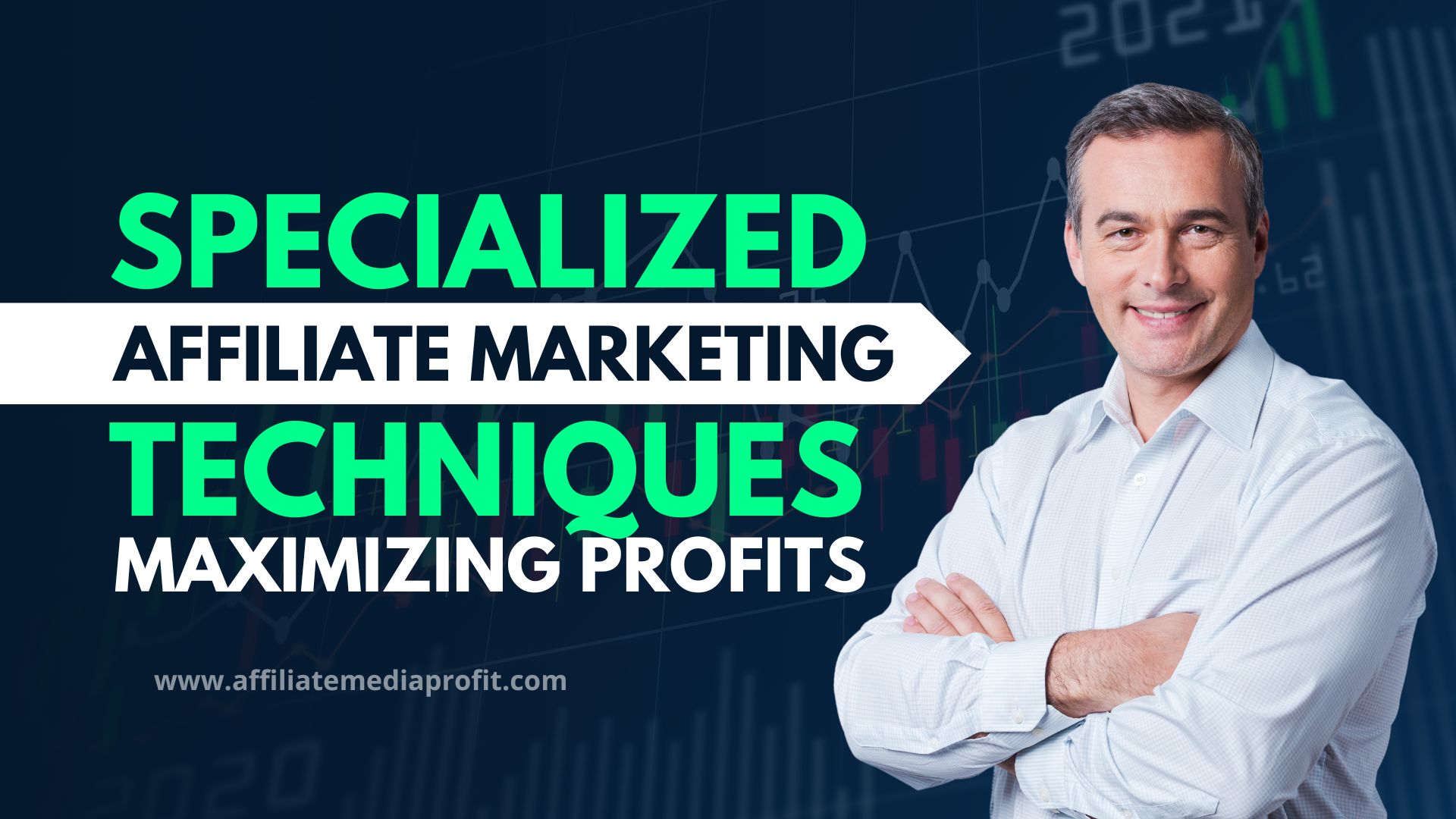 Specialized Affiliate Marketing Techniques: Maximizing Profits