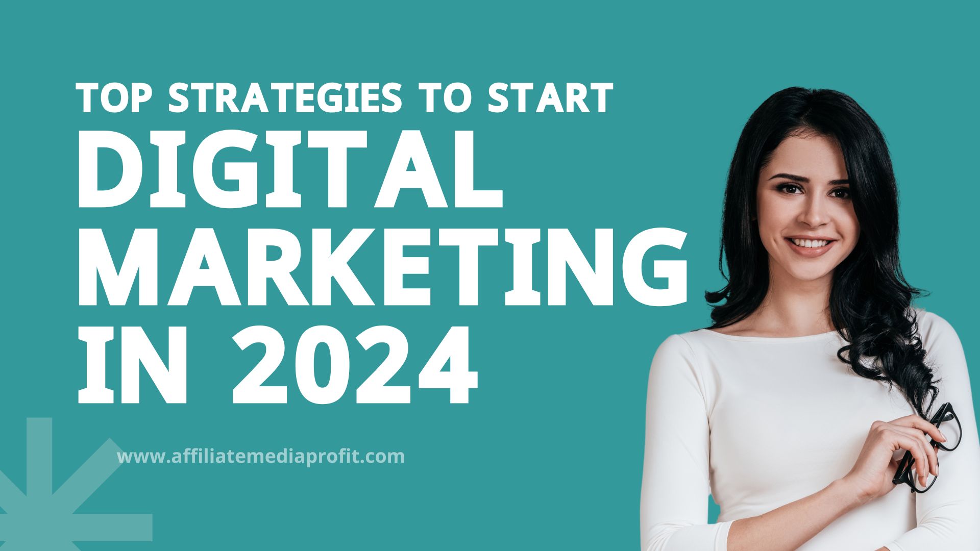 Top Strategies to Start Digital Marketing in 2024