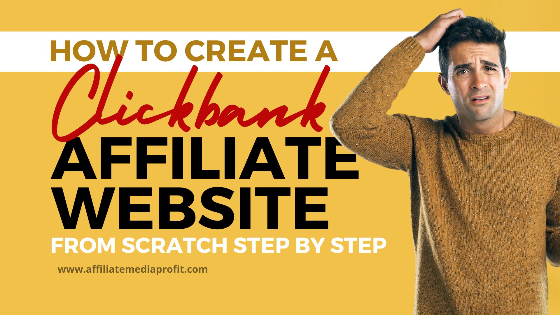 How to Create a Clickbank Affiliate Website From Scratch Step by Step