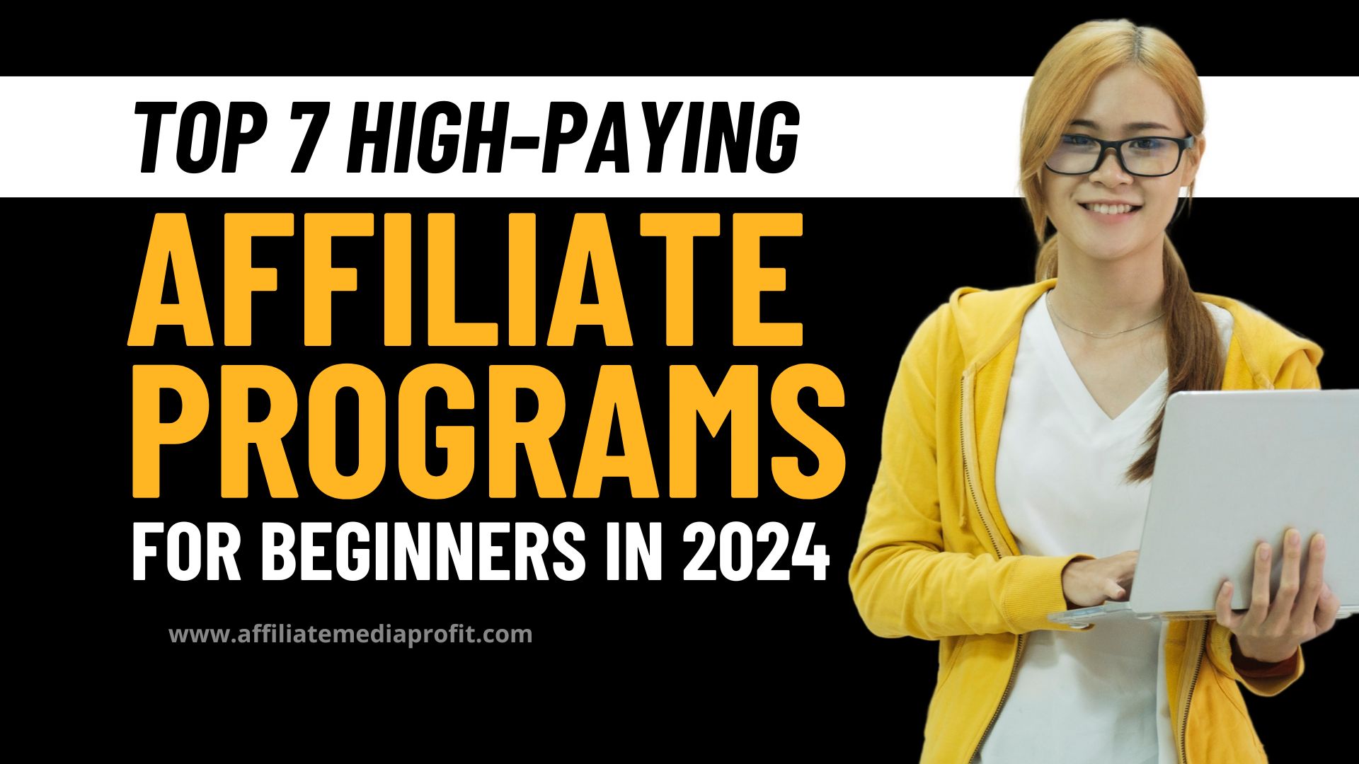 Top 7 High-Paying Affiliate Programs for Beginners in 2024
