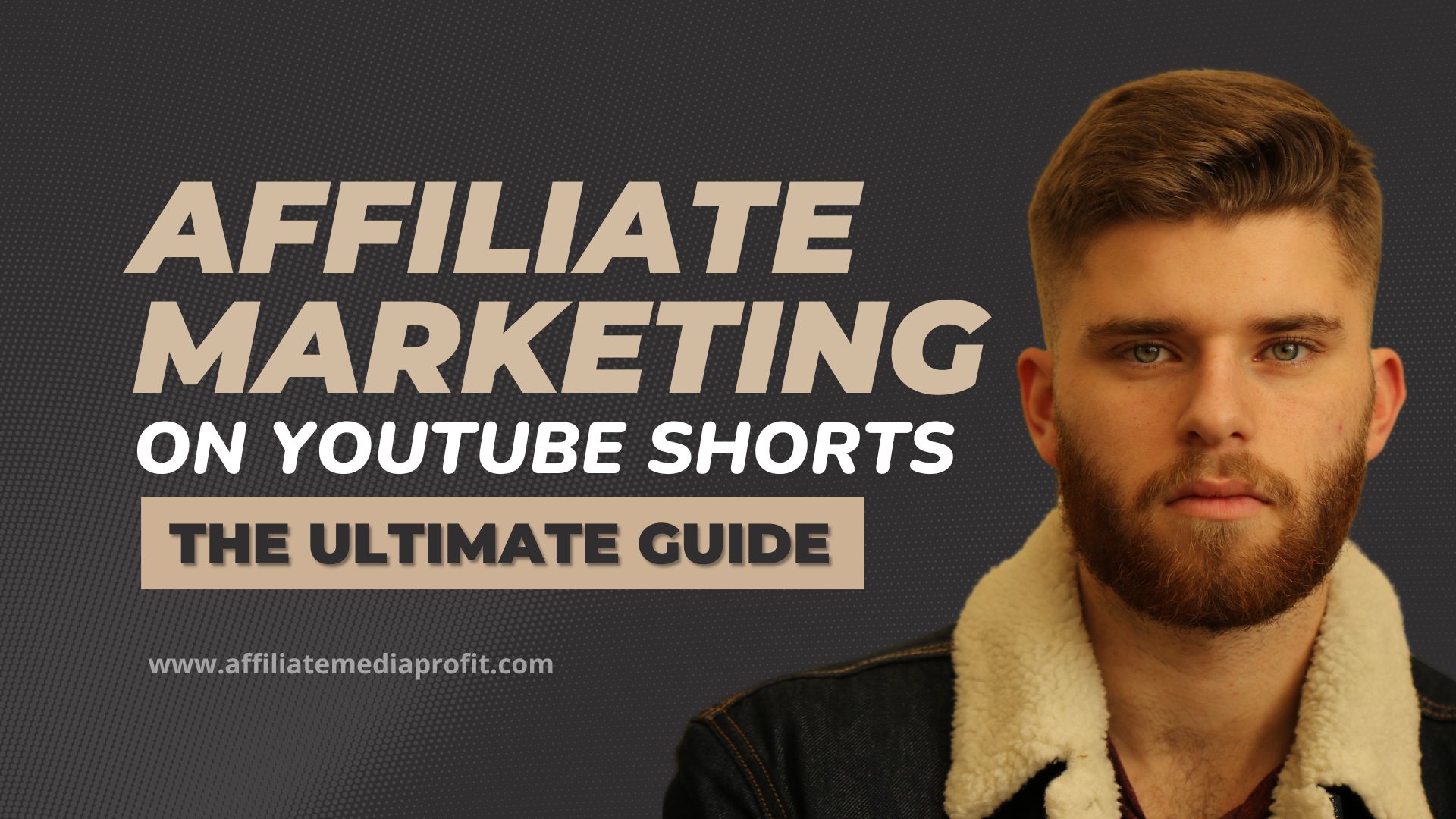 Affiliate Marketing On YouTube Shorts: The Ultimate Guide