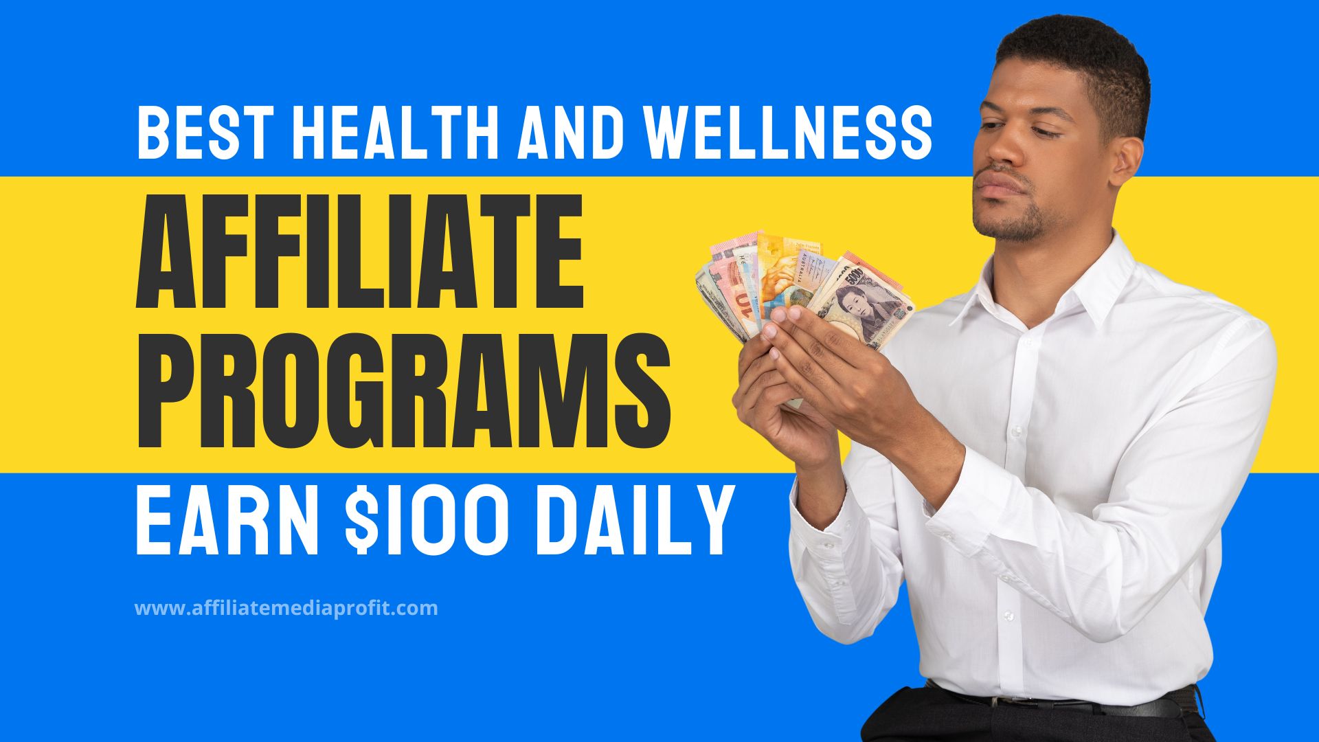 Best Health and Wellness Affiliate Programs: Earn $100 Daily