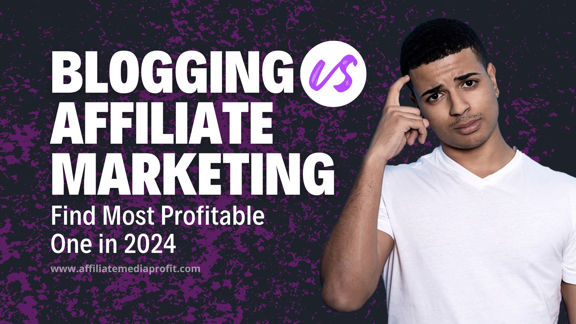 Blogging vs Affiliate Marketing Find Most Profitable One in 2024 Blogging vs Affiliate Marketing: Find Most Profitable One in 2024