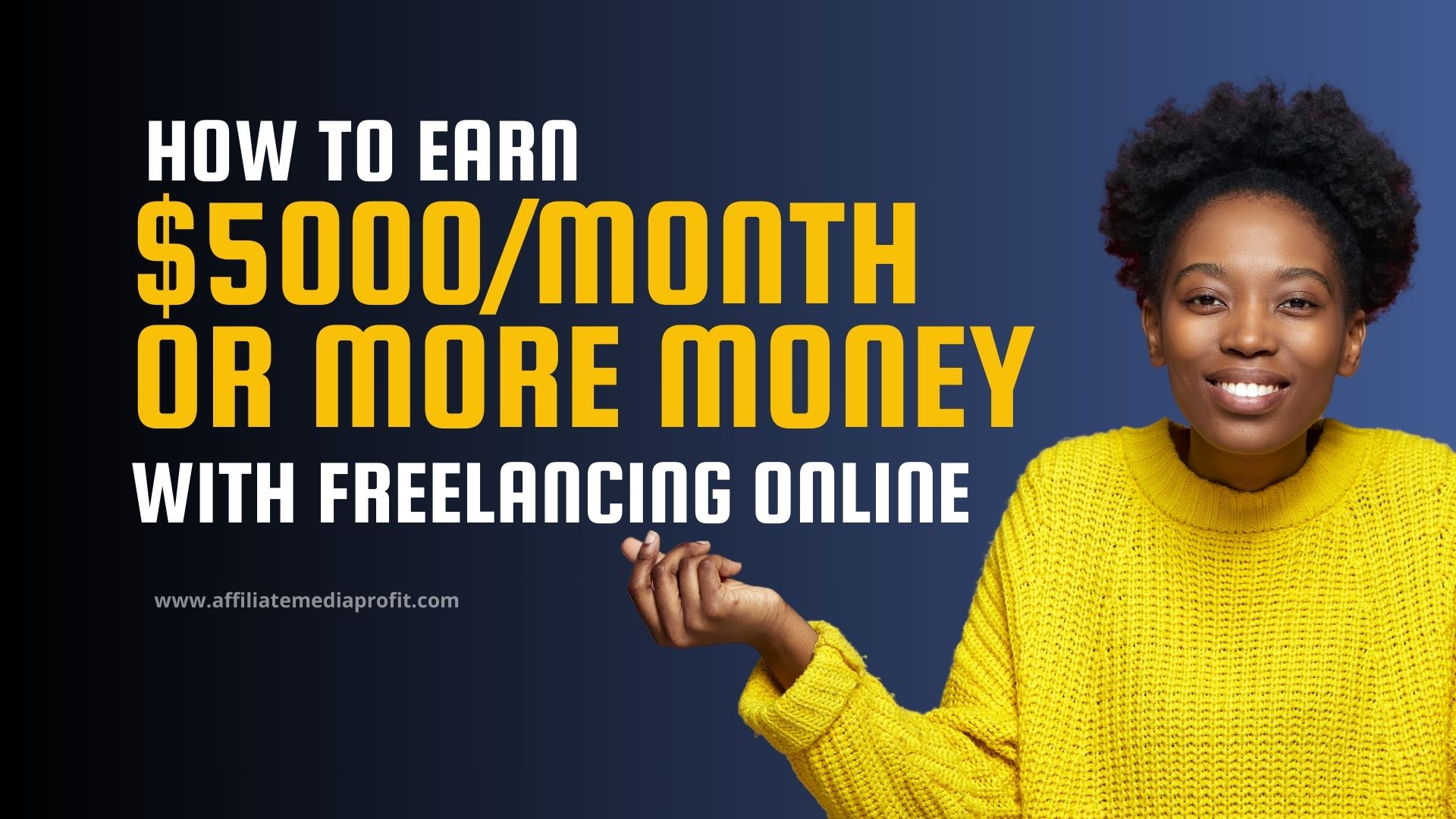 How to Earn $5000/Month or More Money With Freelancing Online