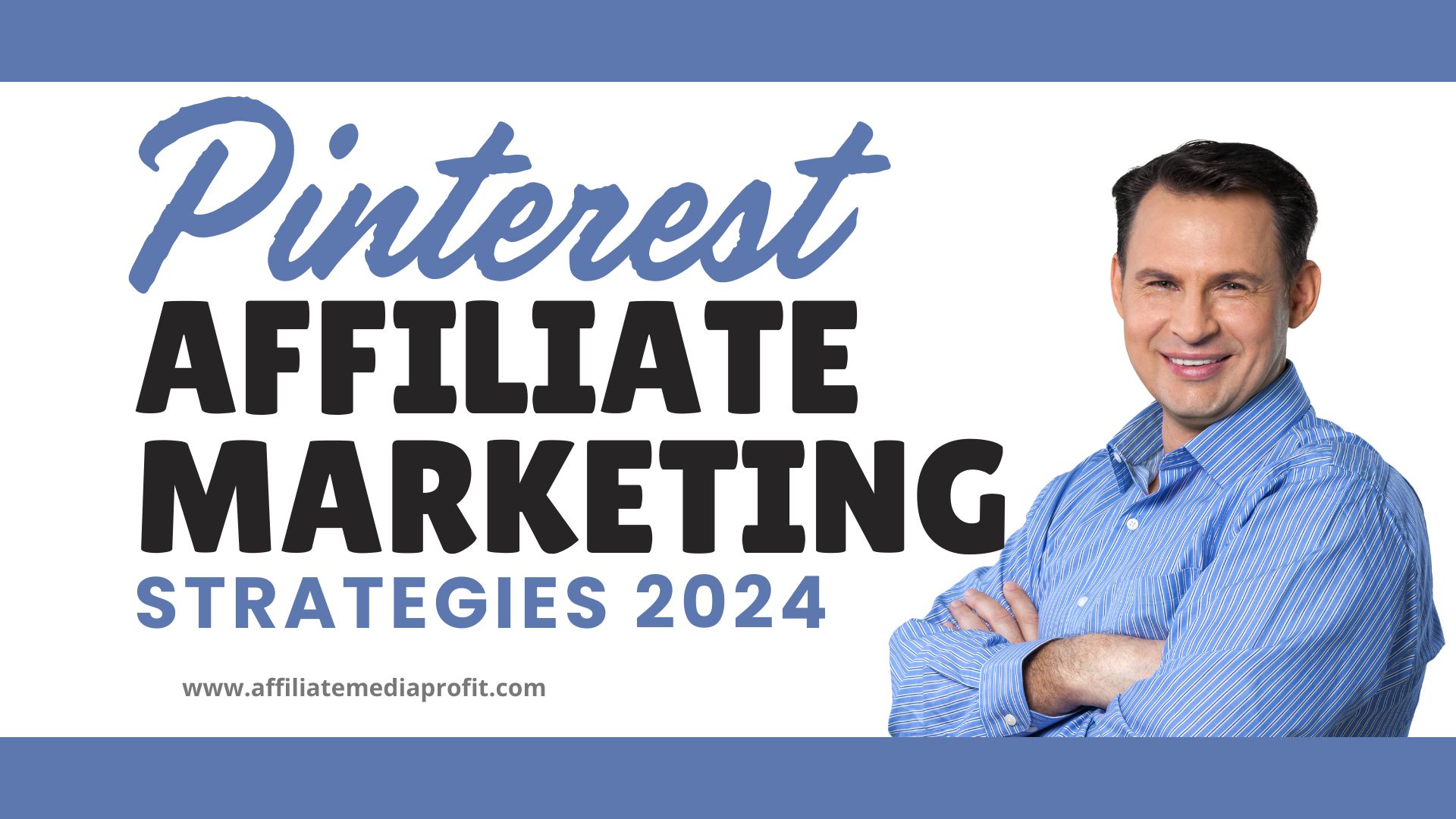 Pinterest Affiliate Marketing Strategies 2024
