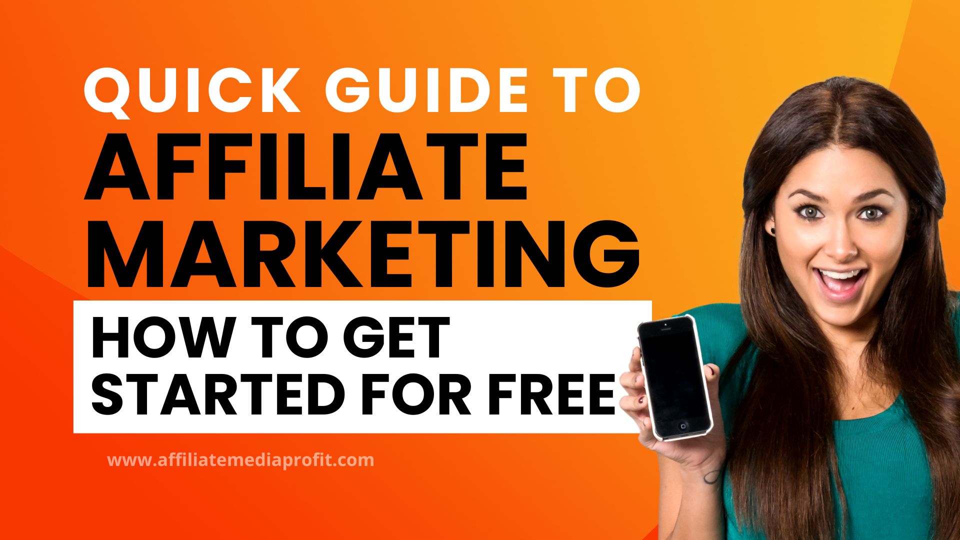 Quick Guide to Affiliate Marketing: How to Get Started for Free