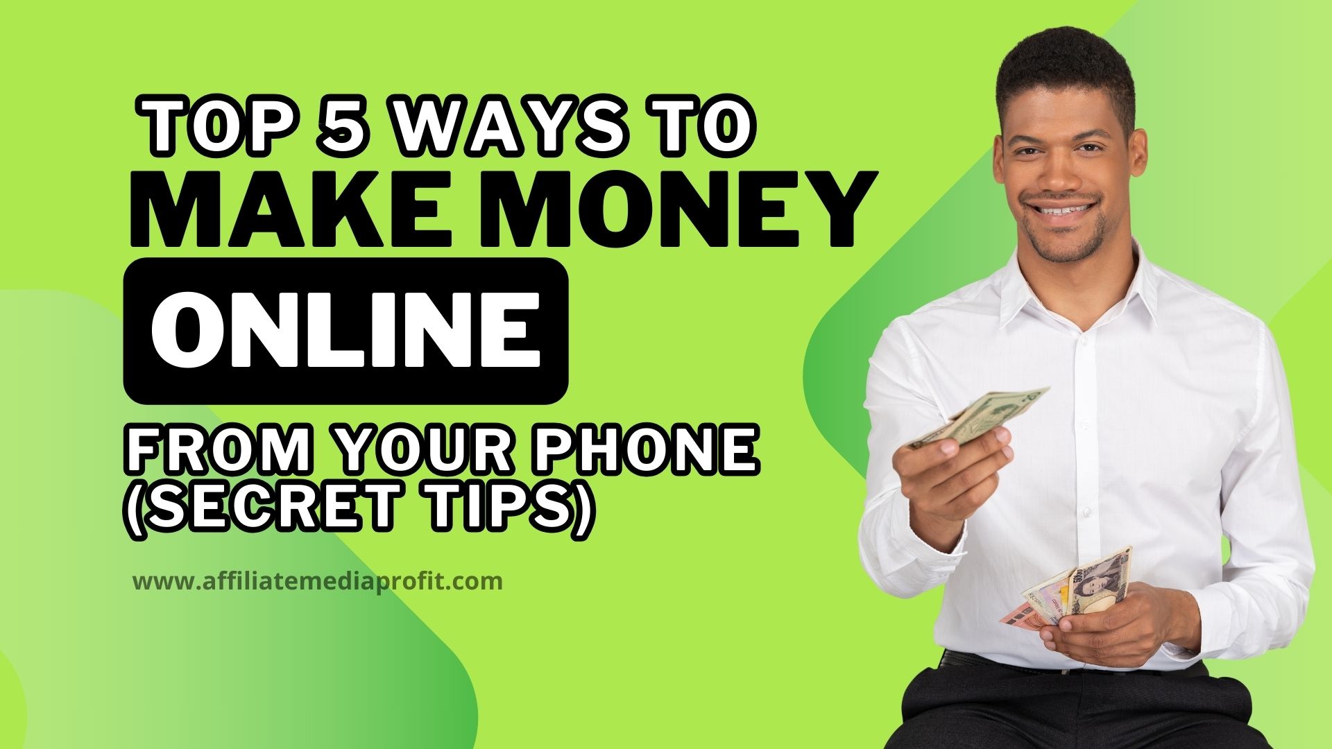 Top 5 Ways to Make Money Online From Your Phone (Secret Tips)