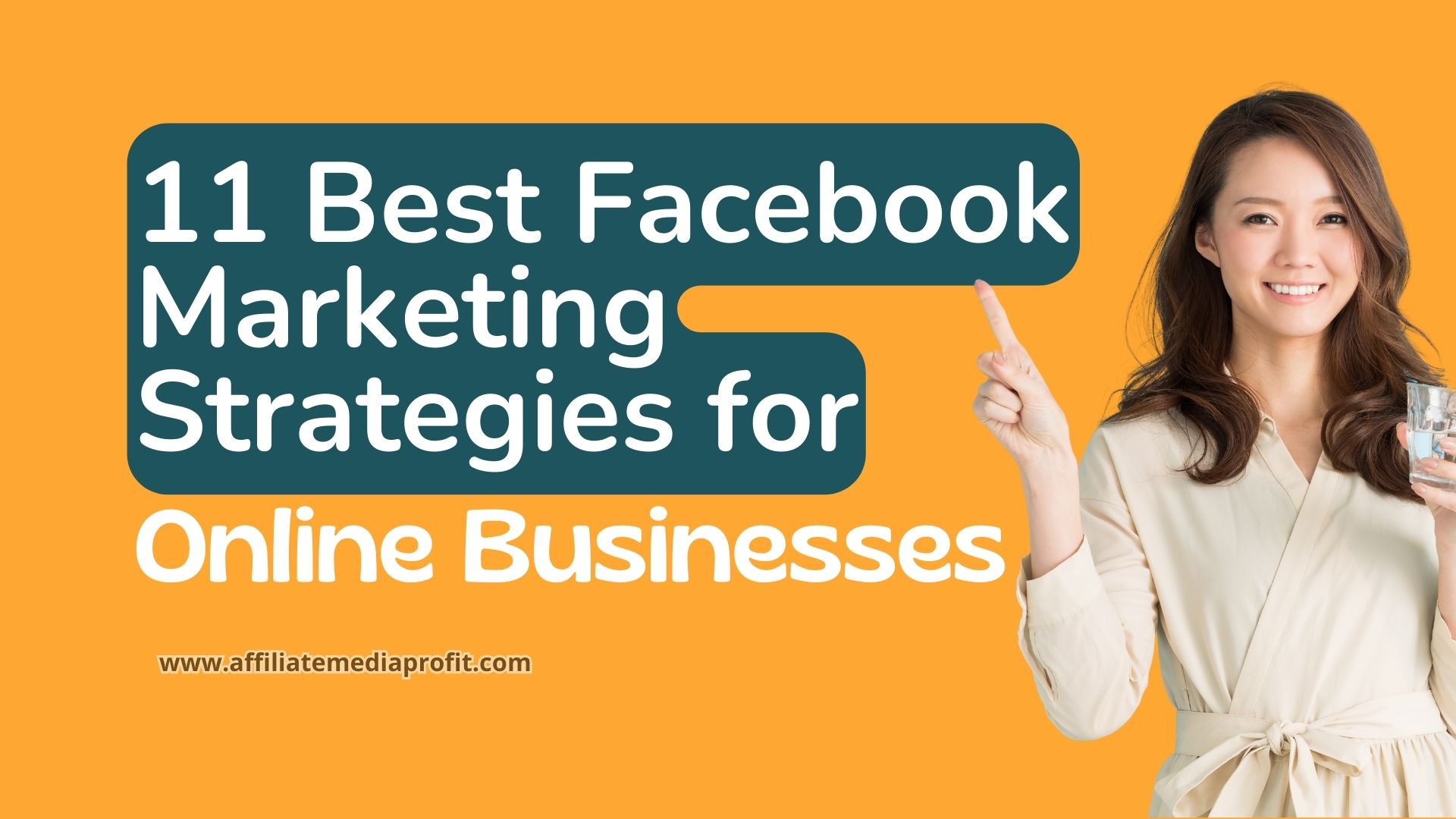 11 Best Facebook Marketing Strategies for Online Businesses