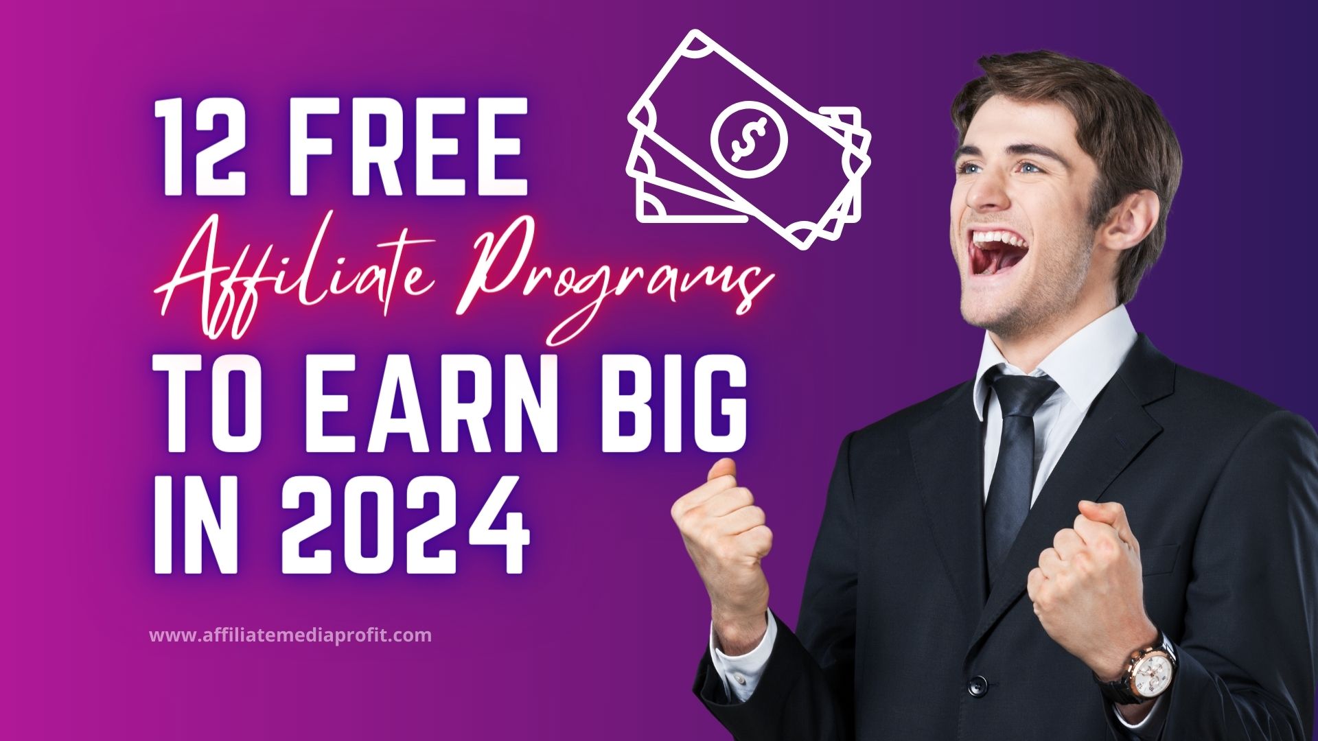 12 FREE Affiliate Programs To Earn Big in 2024