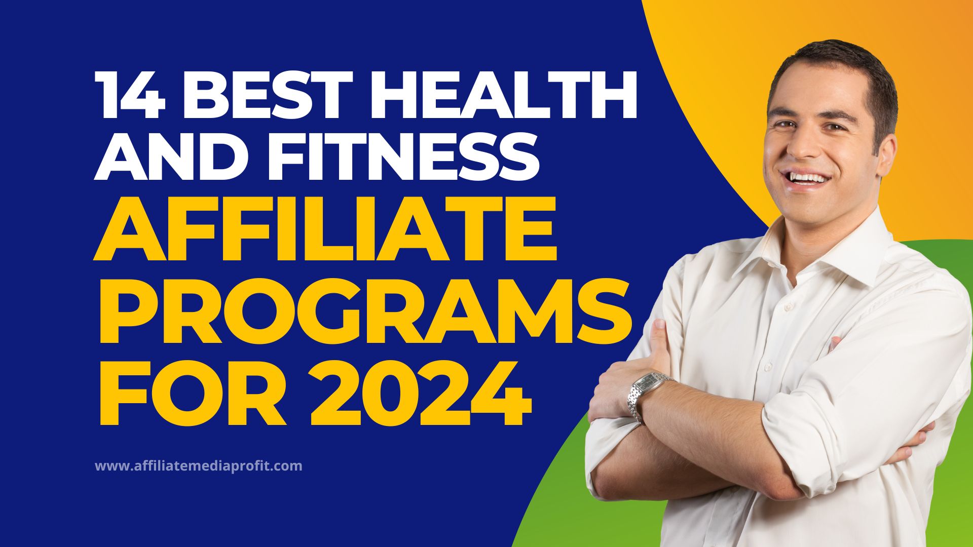 14 Best Health And Fitness Affiliate Programs for 2024