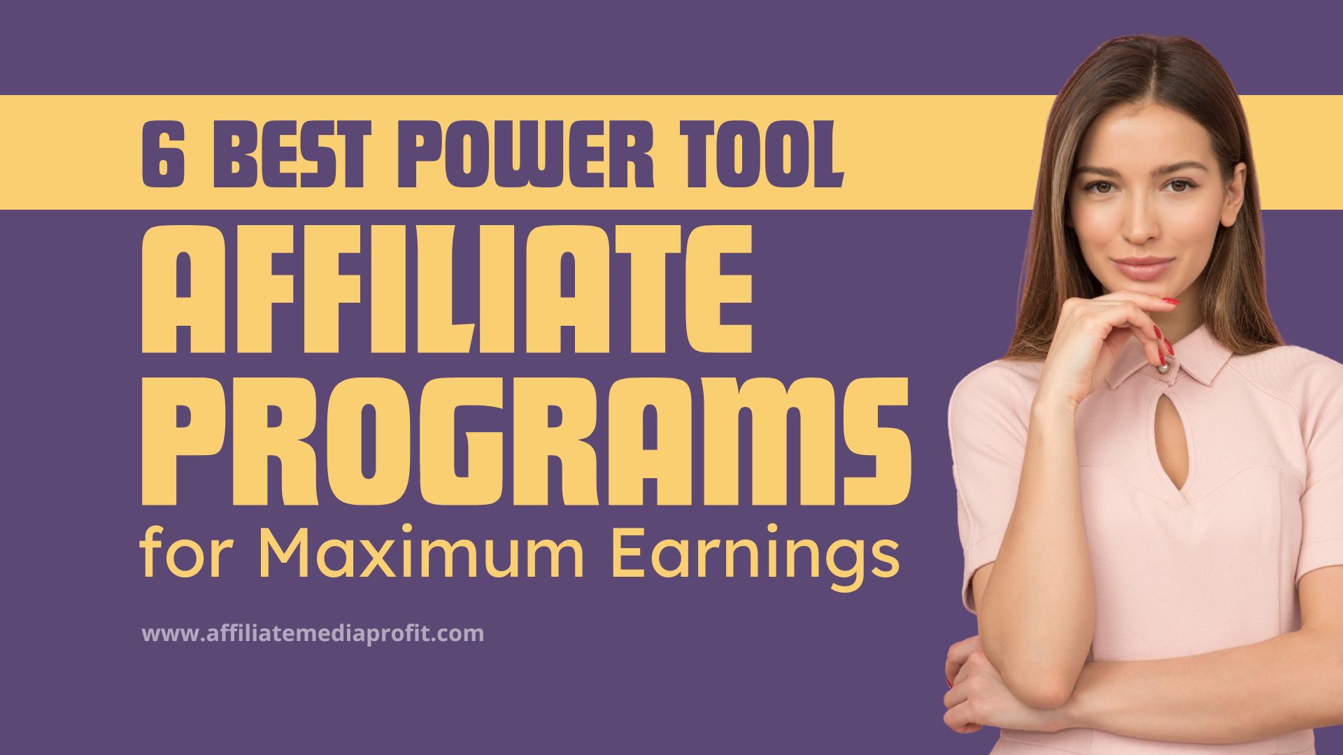6 Best Power Tool Affiliate Programs for Maximum Earnings