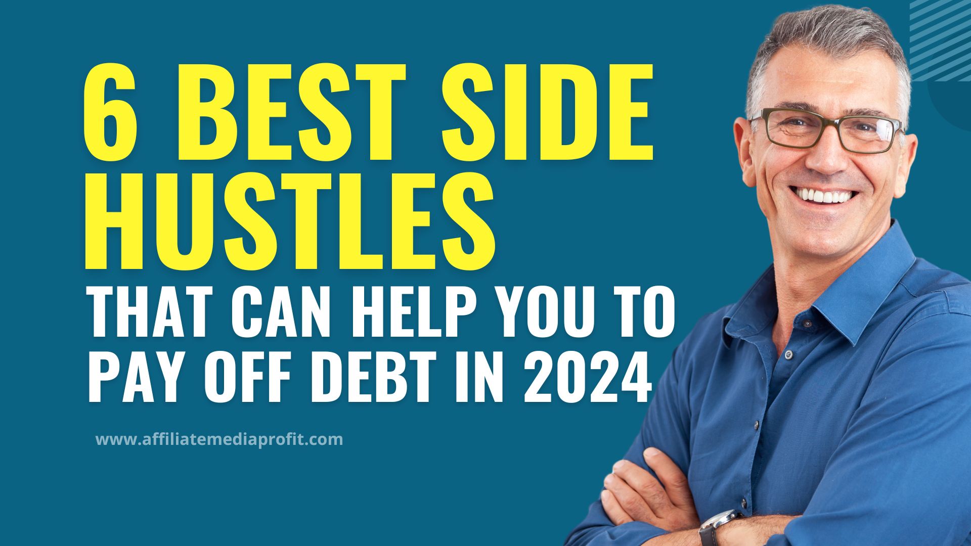 6 Best Side Hustles That Can Help You to Pay Off Debt in 2024