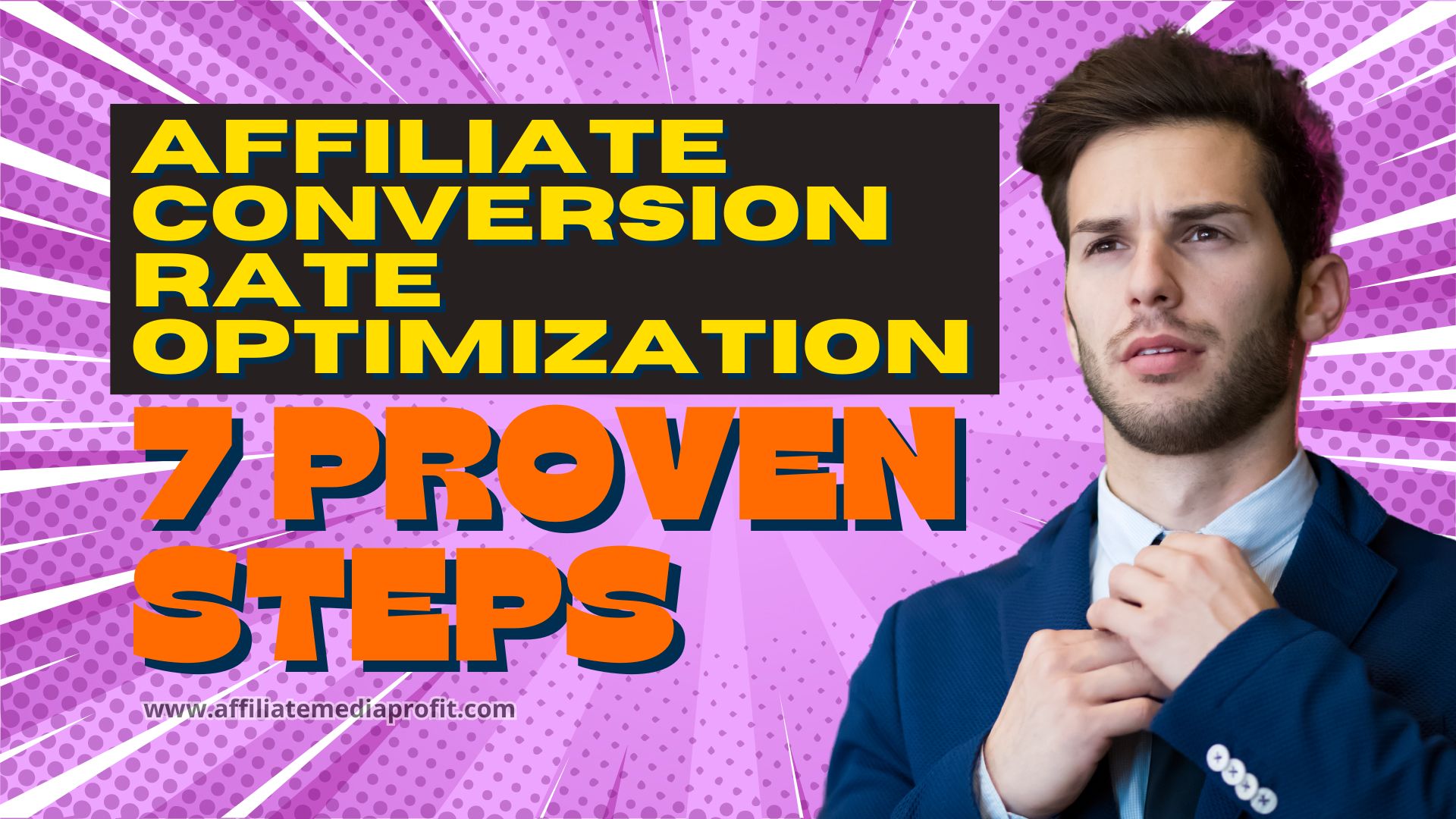 Affiliate Conversion Rate Optimization: 7 Proven Steps
