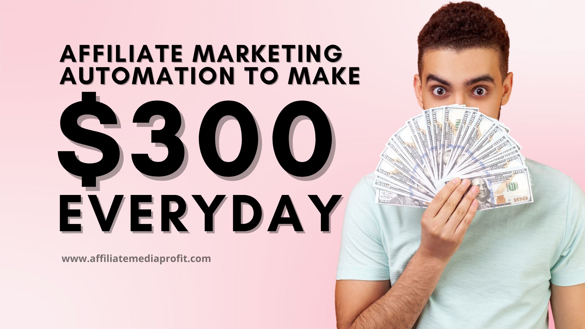Affiliate Marketing Automation To Make $300 EVERYDAY
