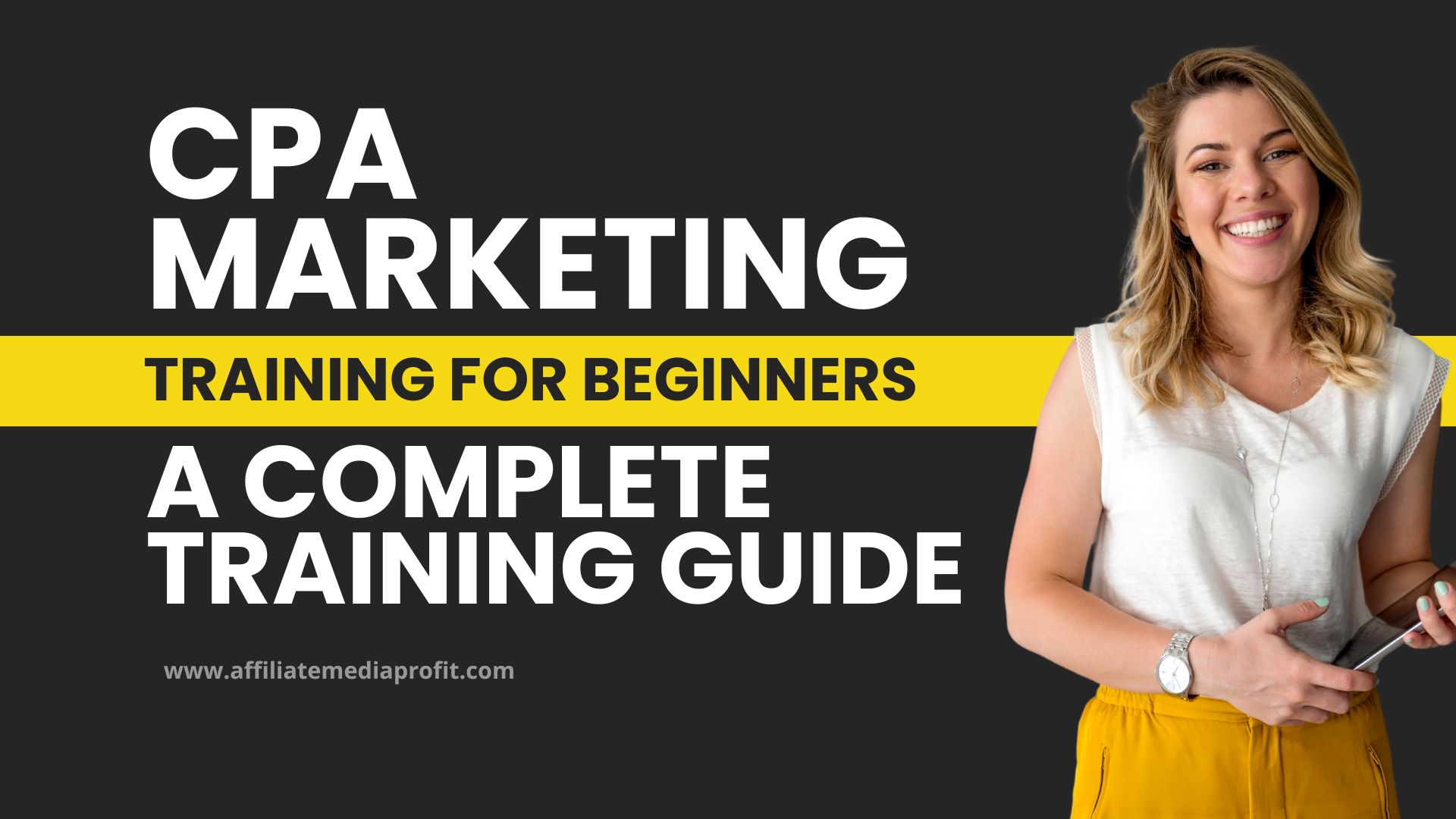 CPA Marketing Training for Beginners: A Complete Training Guide
