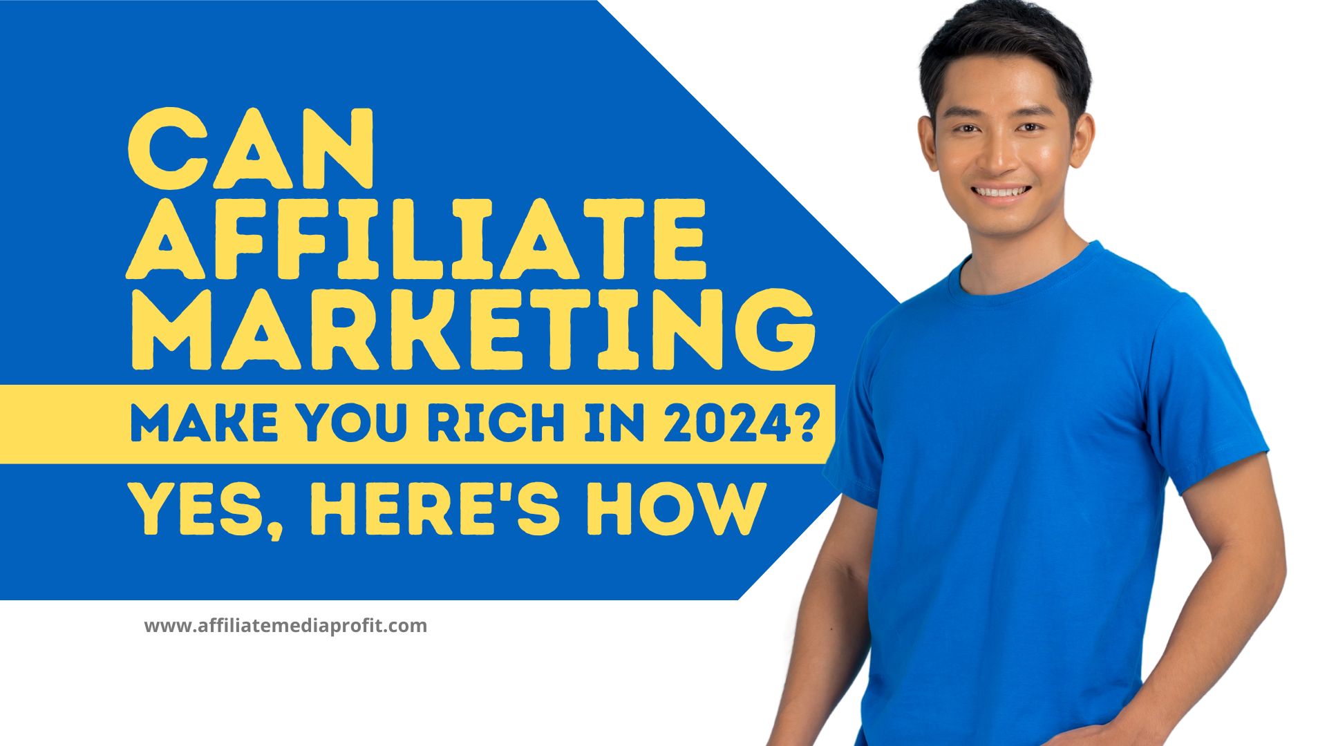 Can Affiliate Marketing Make You Rich in 2024? Yes, Here's How