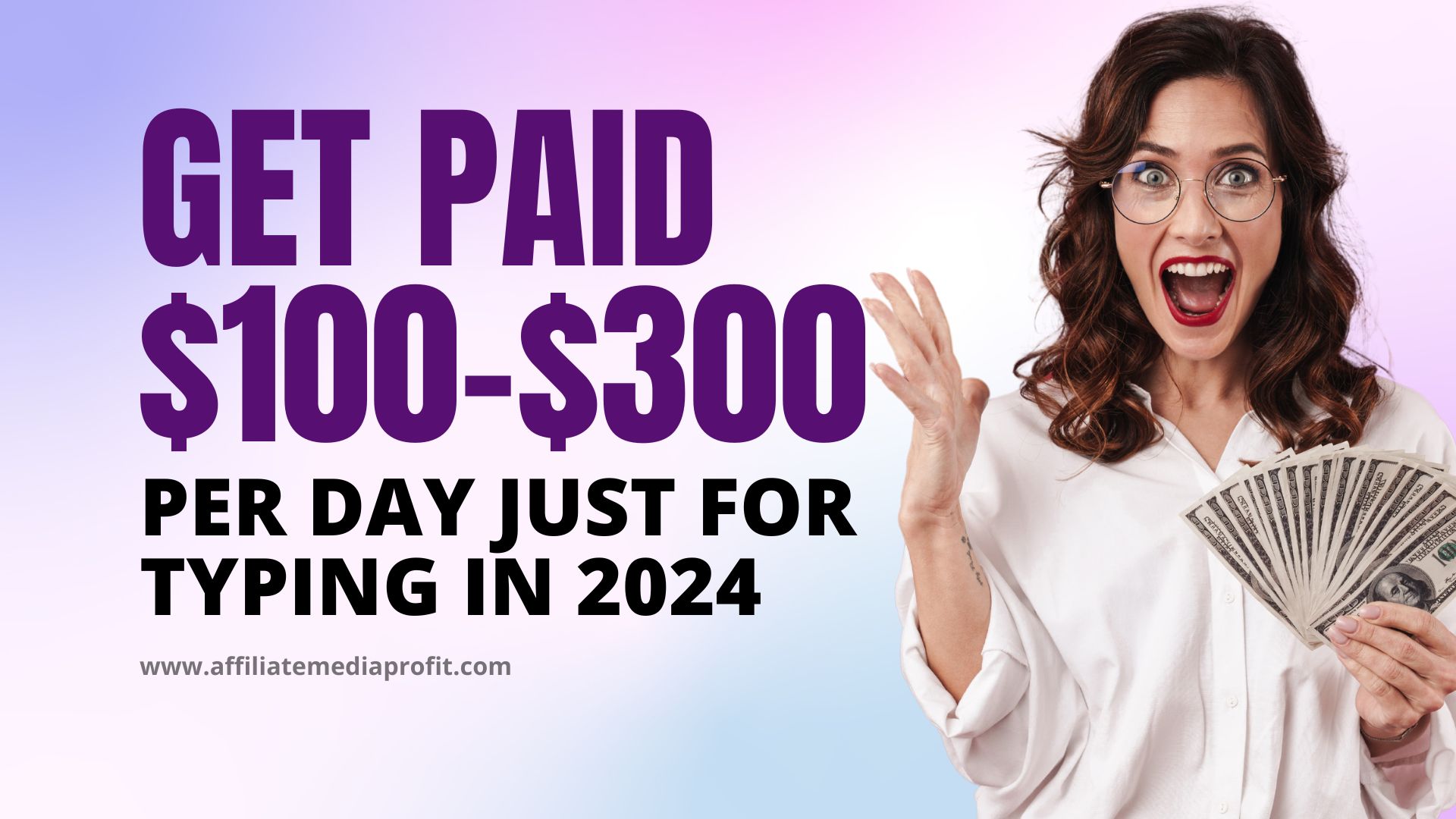 Get Paid $100-$300 per Day Just for Typing in 2024