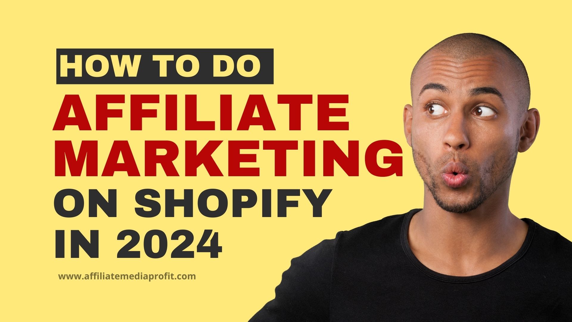 How To Do Affiliate Marketing on Shopify in 2024