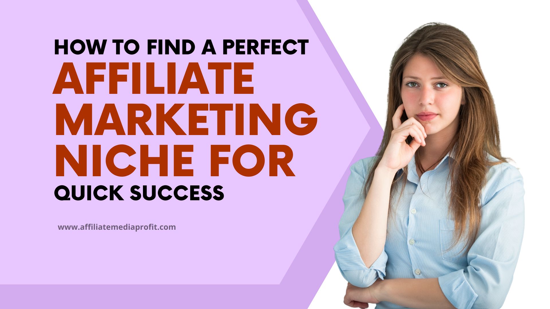 How to Find a Perfect Affiliate Marketing Niche for Quick Success