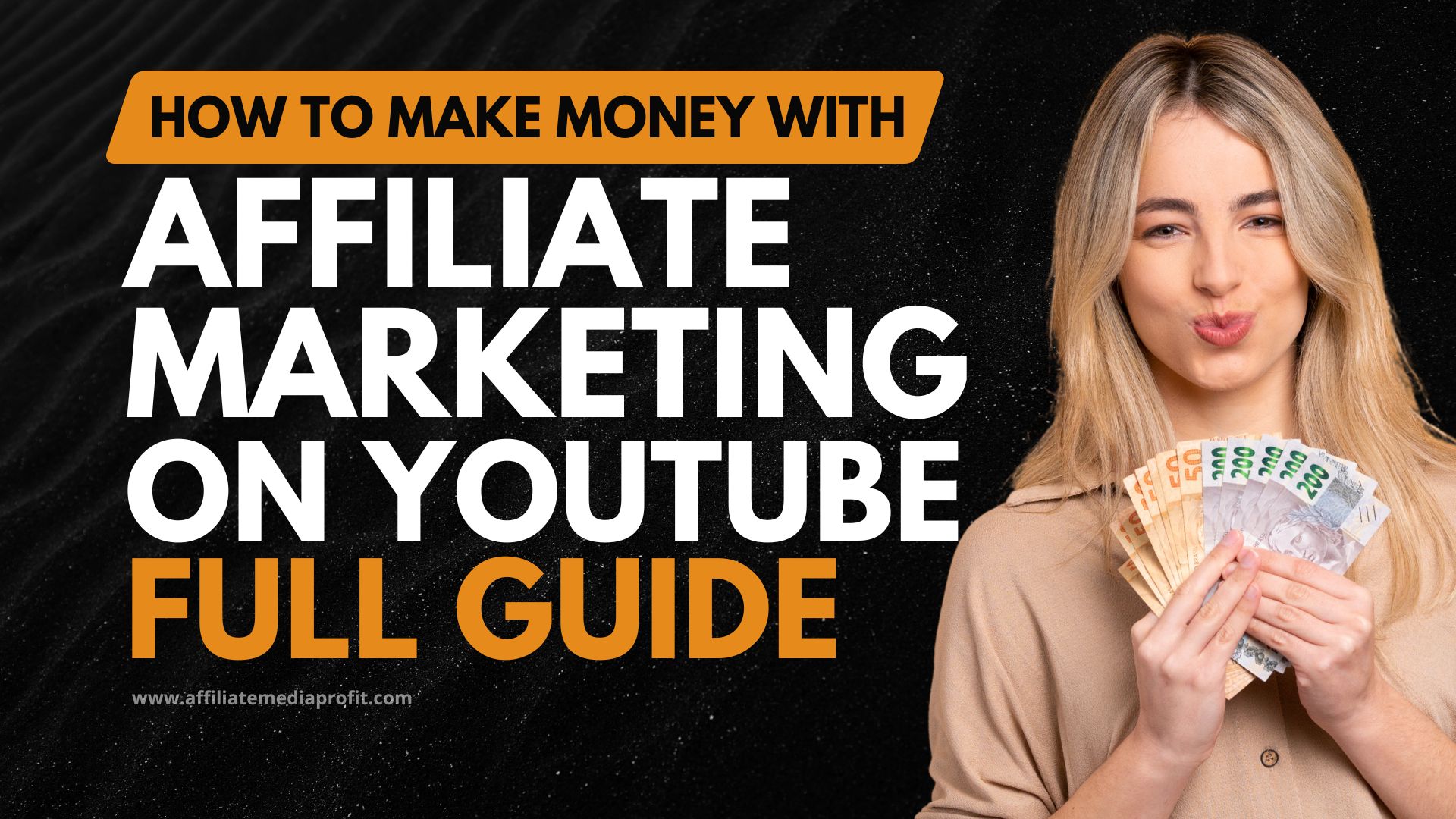 How to Make Money with Affiliate Marketing on Youtube: Full Guide
