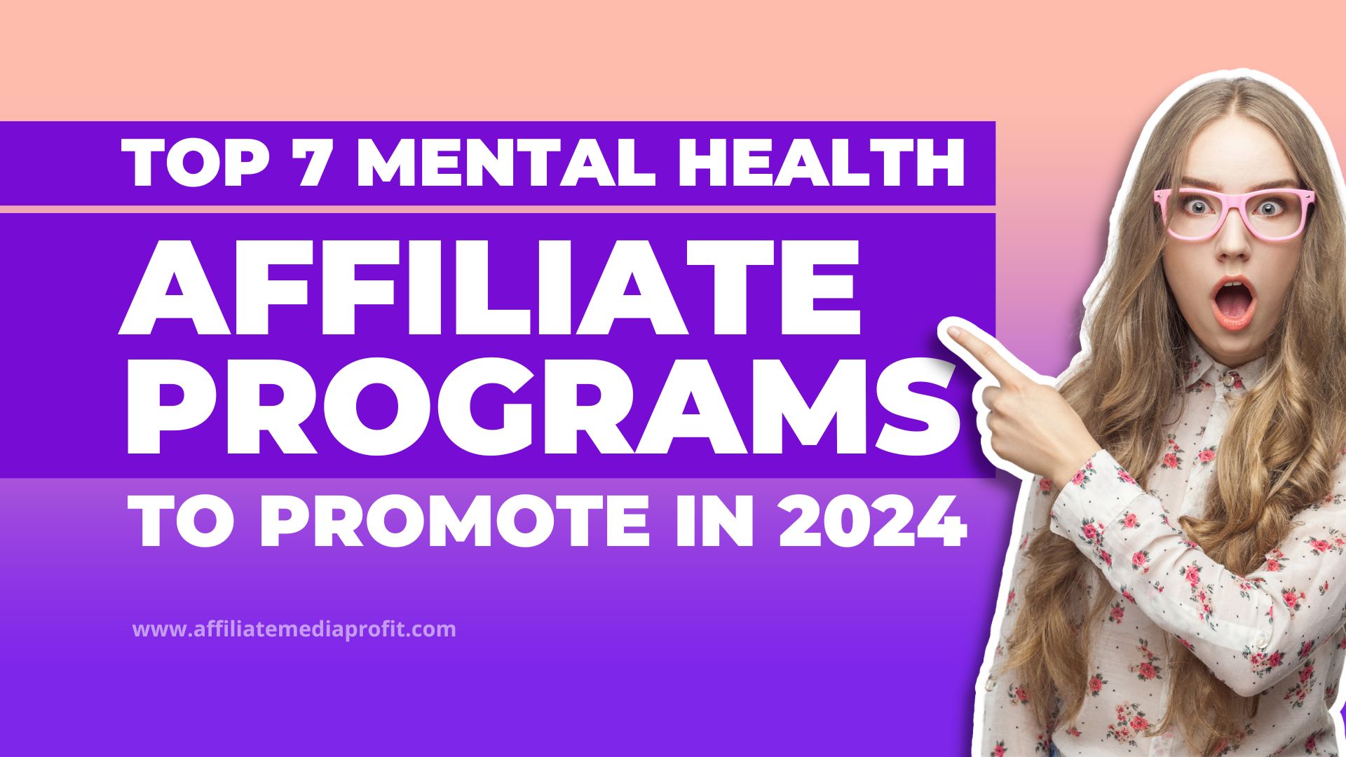 Top 7 Mental Health Affiliate Programs To Promote In 2024