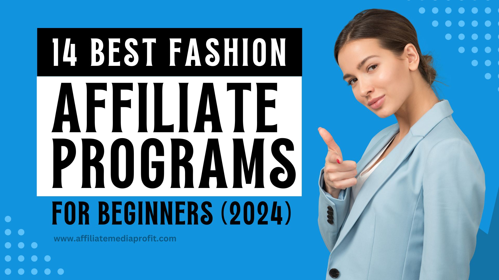 14 Best Fashion Affiliate Programs For Beginners (2024)