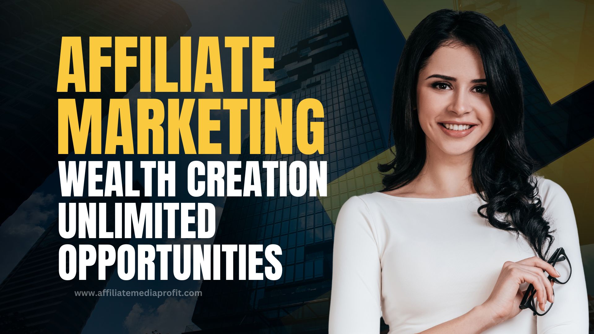 Affiliate Marketing Wealth Creation: Unlimited Opportunities