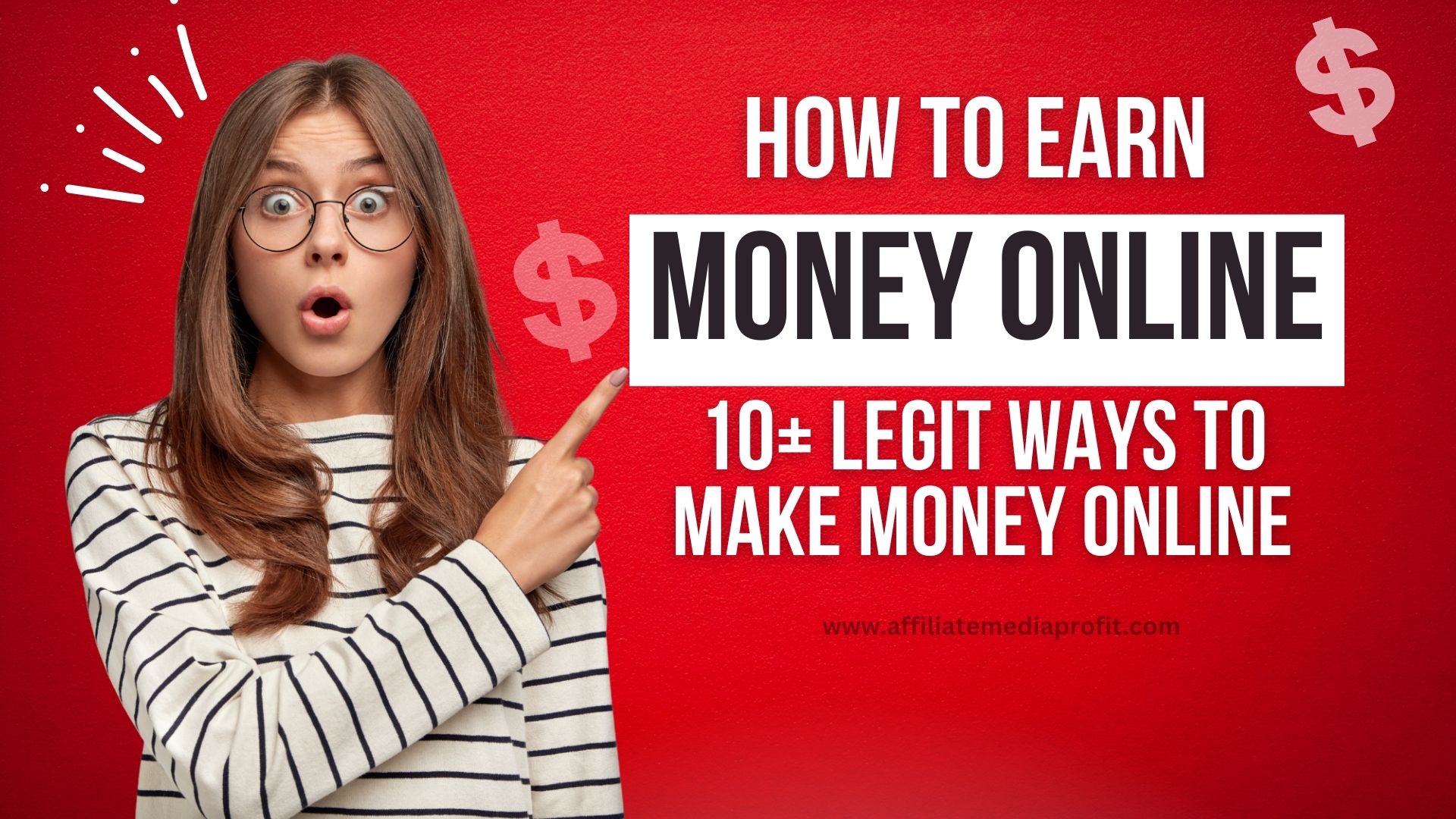 How To Earn Money Online: 10+ legit ways to make money online