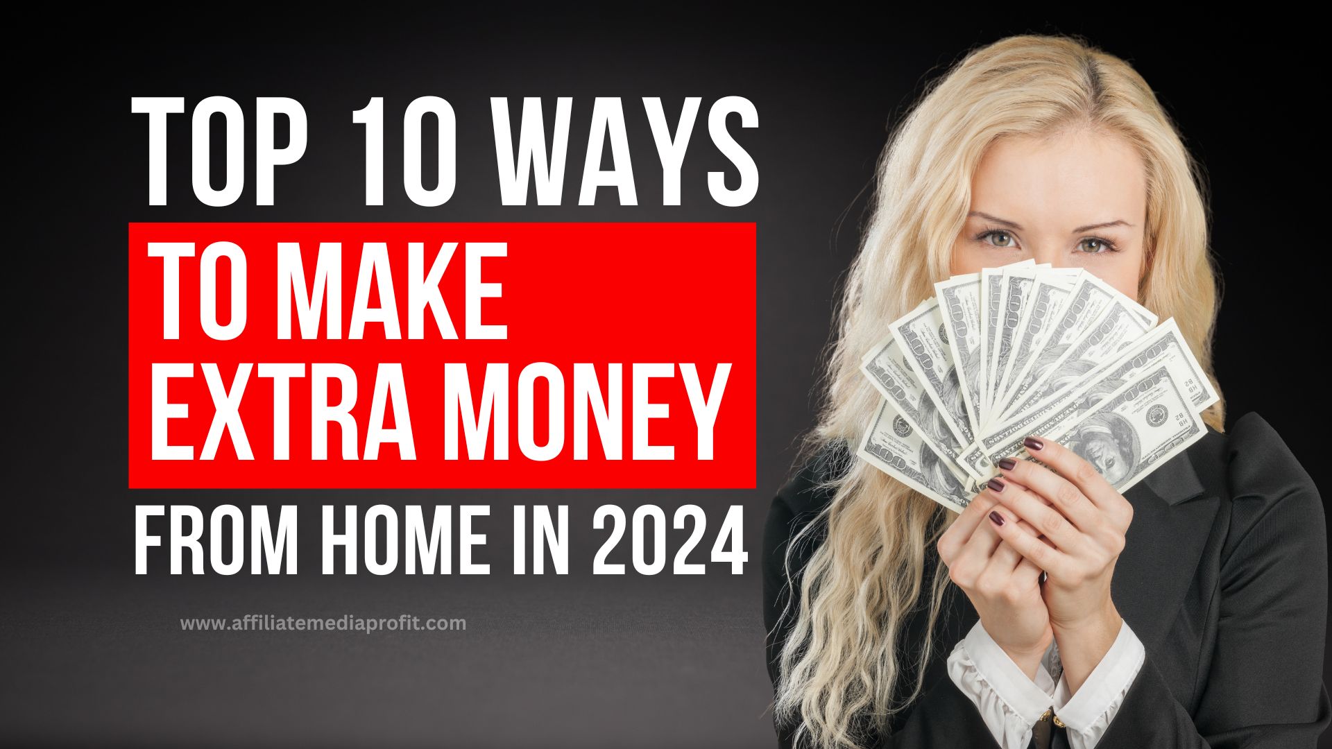 Top 10 Ways to Make Extra Money From Home in 2024