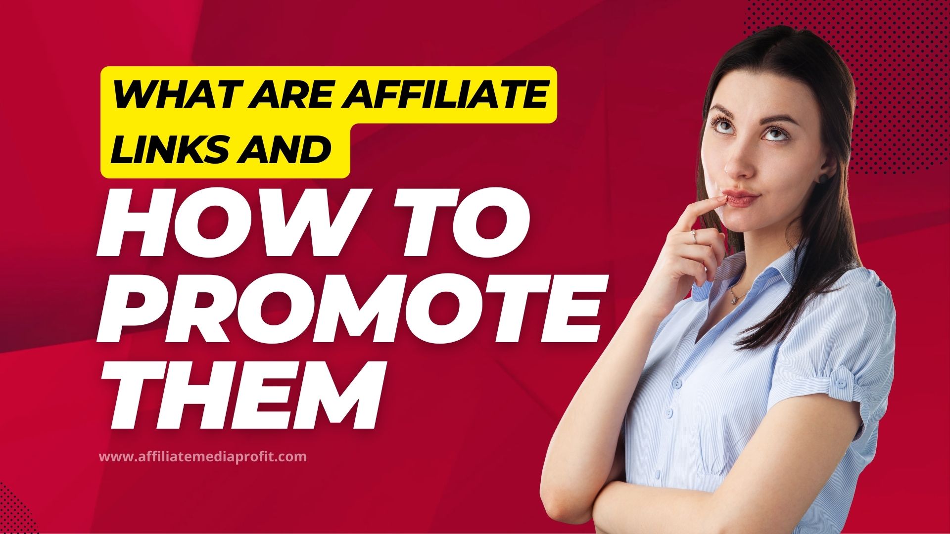 What are Affiliate Links and How to Promote Them