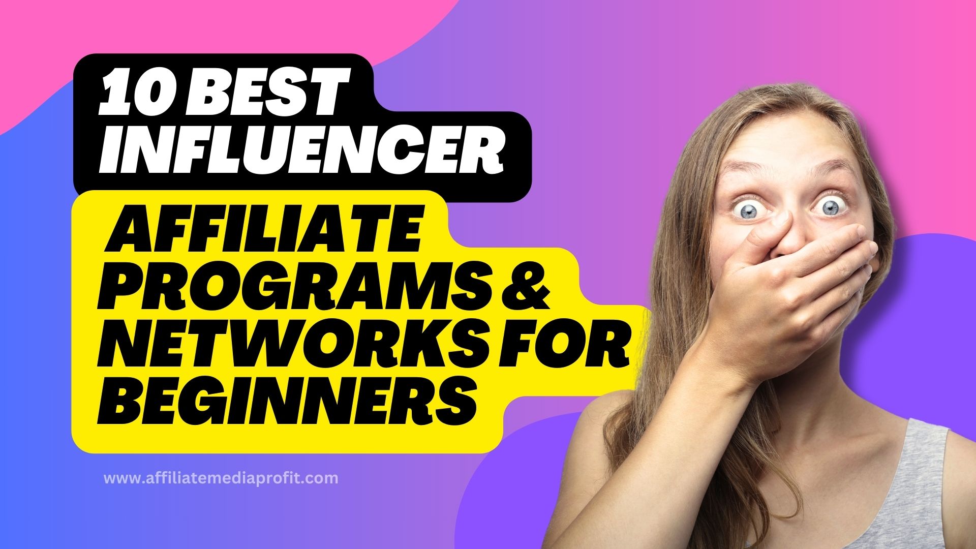 10 Best Influencer Affiliate Programs & Networks For Beginners