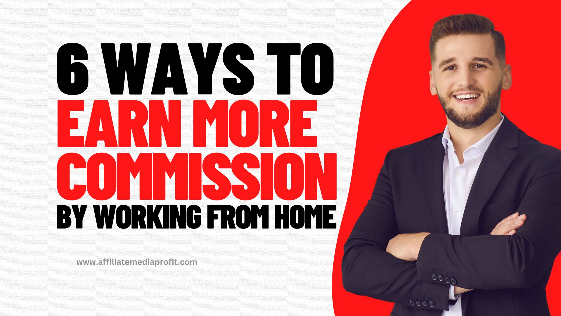 6 Ways To Earn More Commission By Working From Home